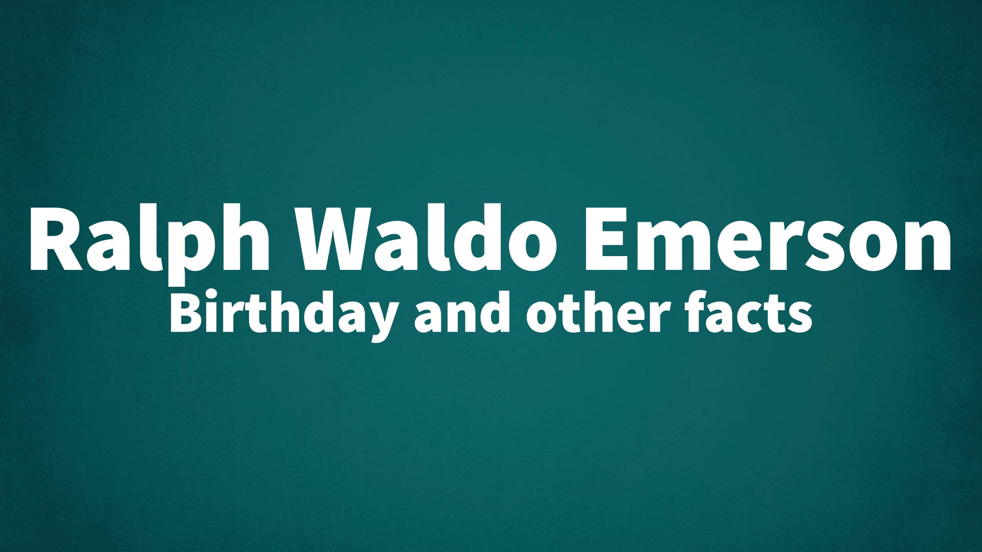title image for Ralph Waldo Emerson birthday