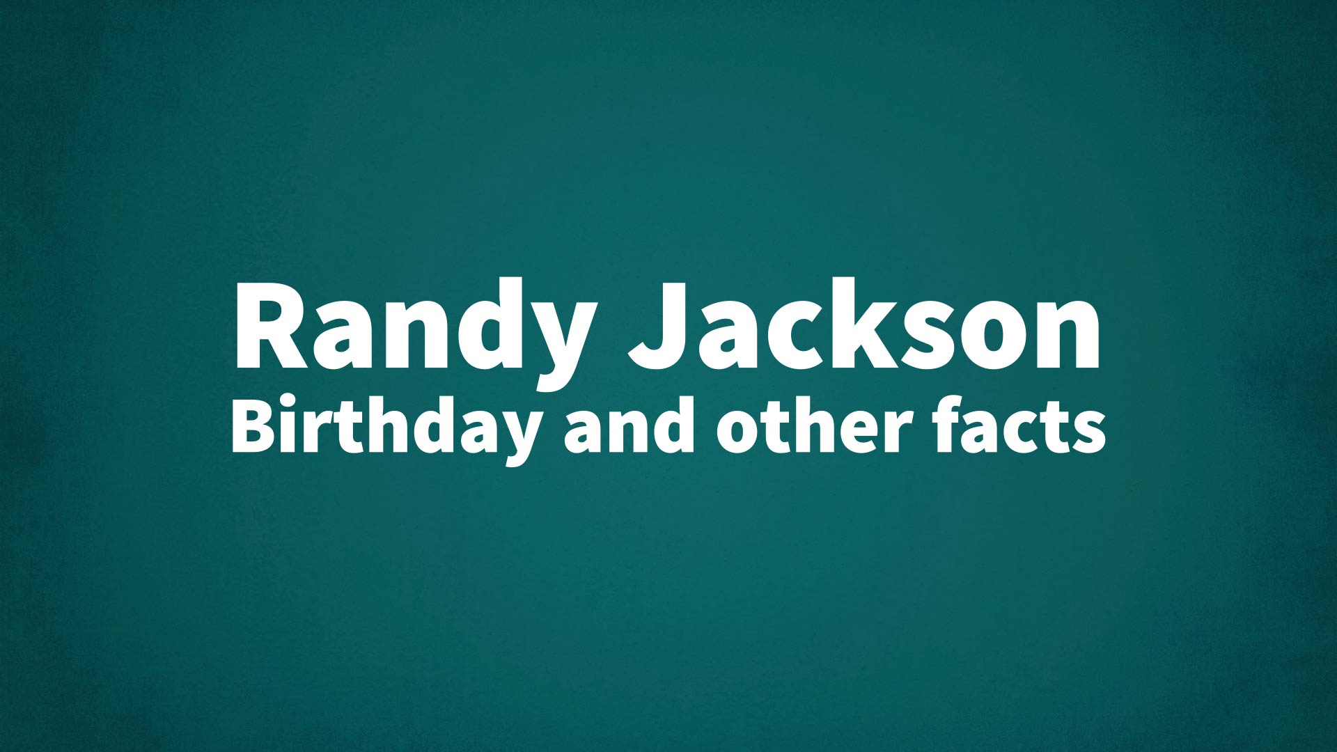 title image for Randy Jackson birthday