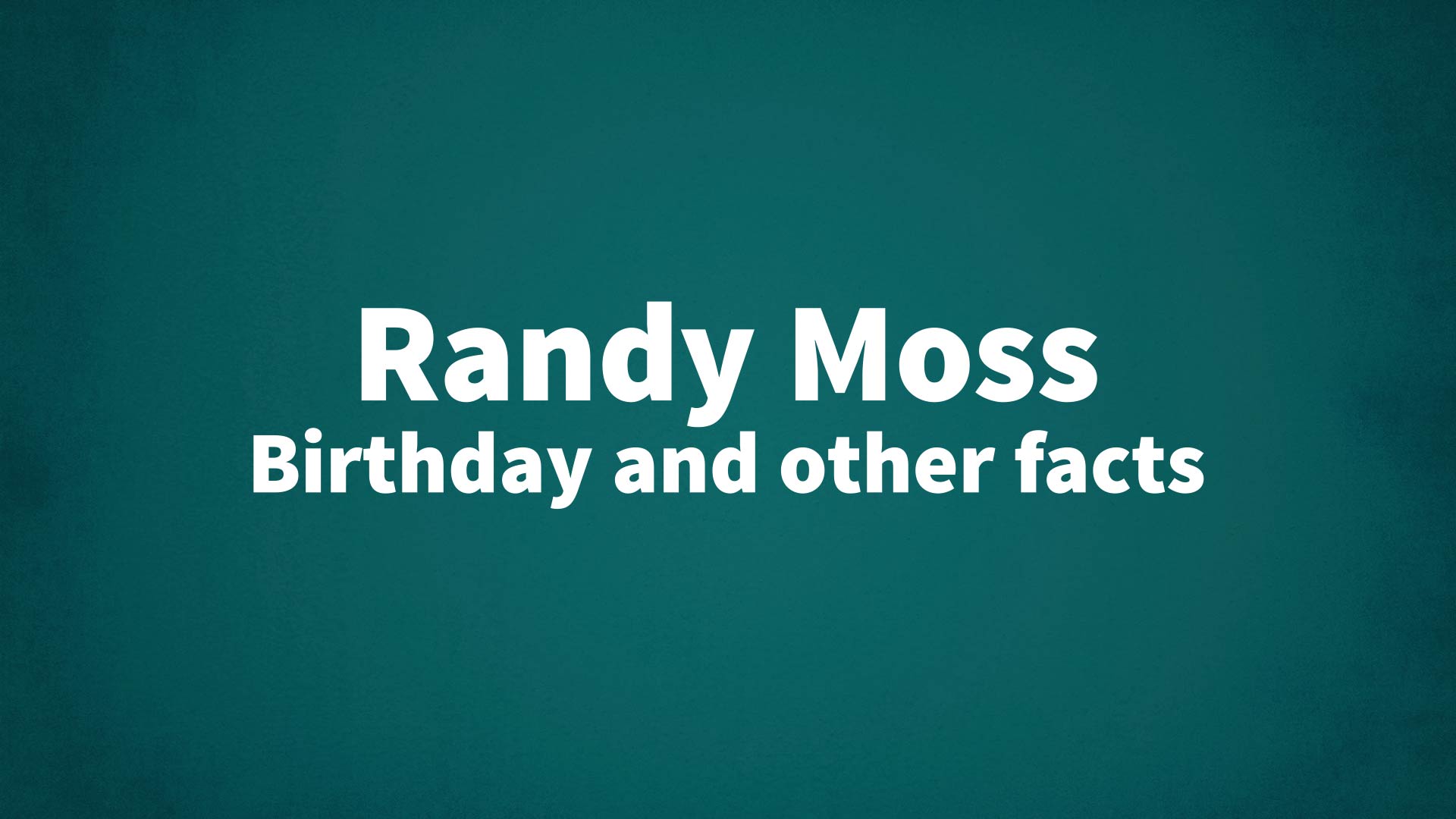 title image for Randy Moss birthday
