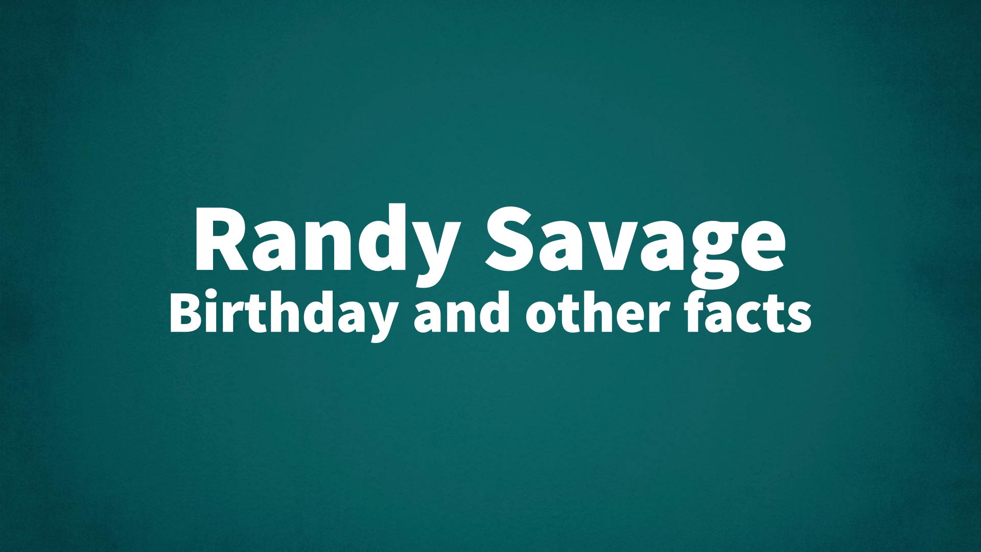title image for Randy Savage birthday