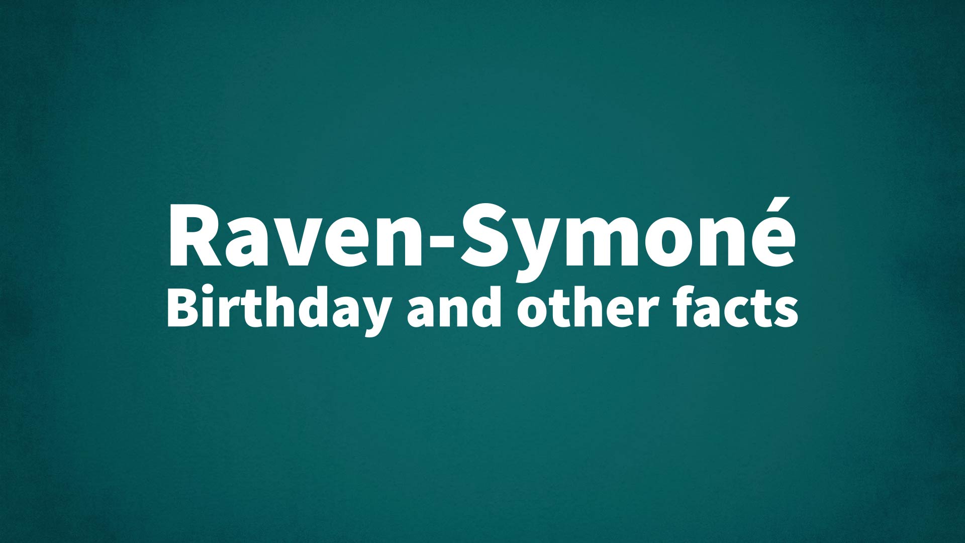 title image for Raven-Symoné birthday
