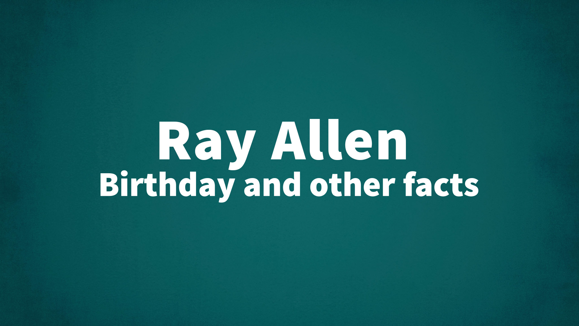 title image for Ray Allen birthday