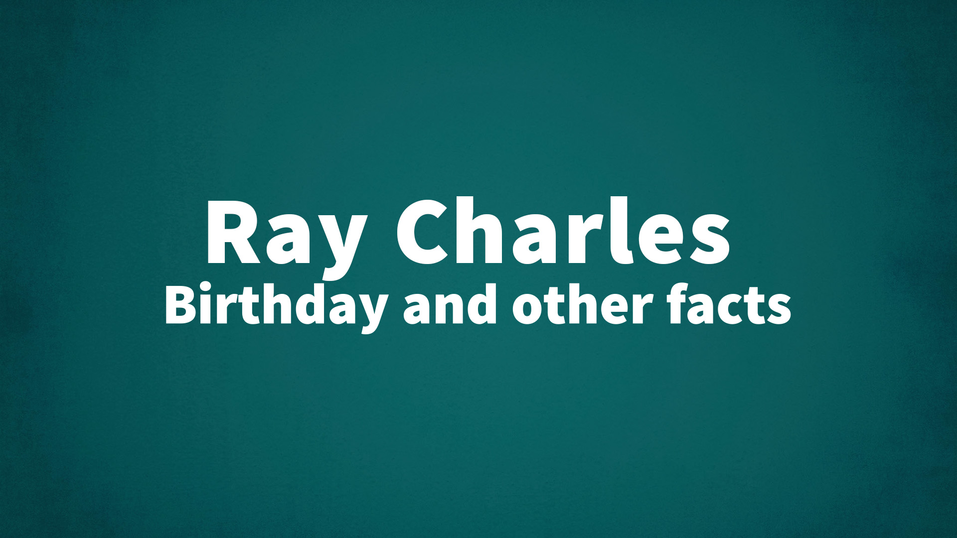 title image for Ray Charles birthday