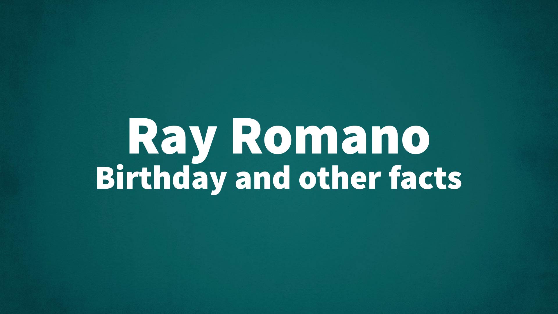 title image for Ray Romano birthday