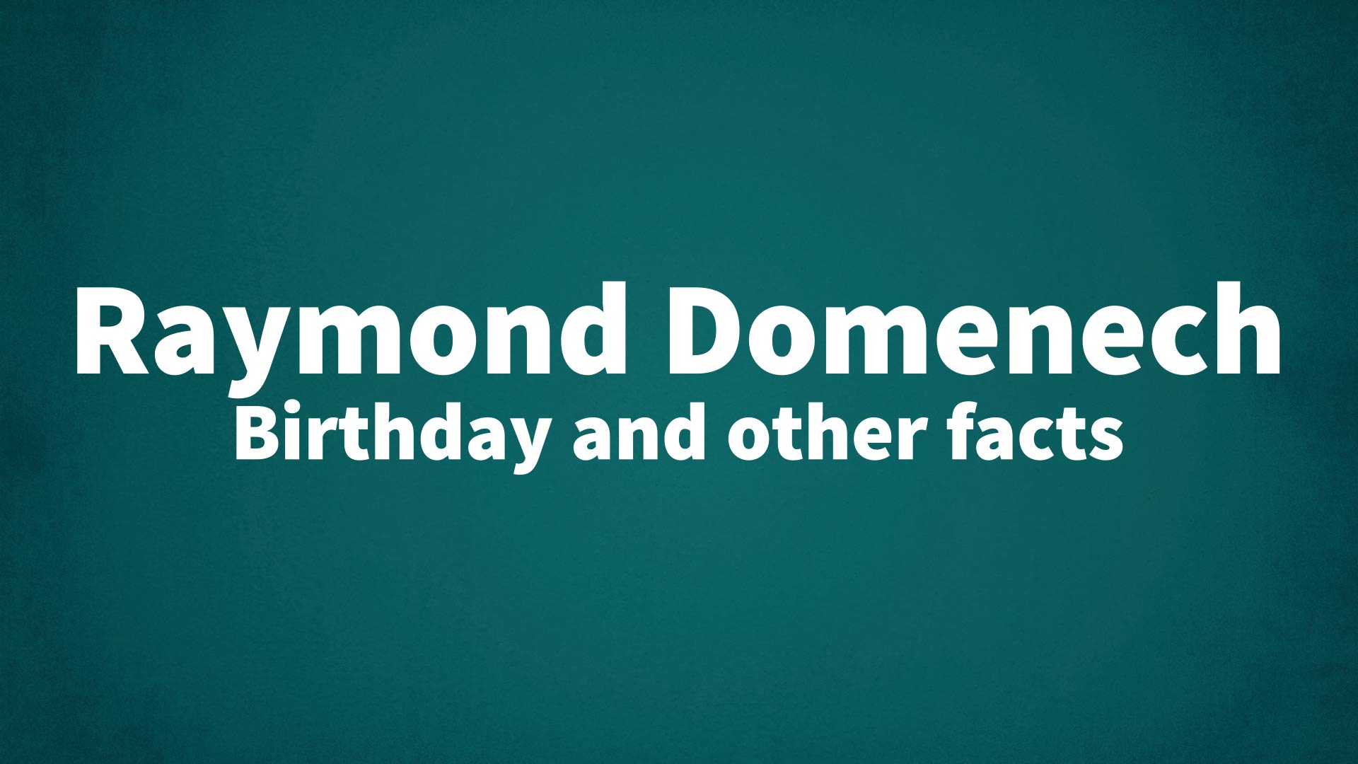 title image for Raymond Domenech birthday