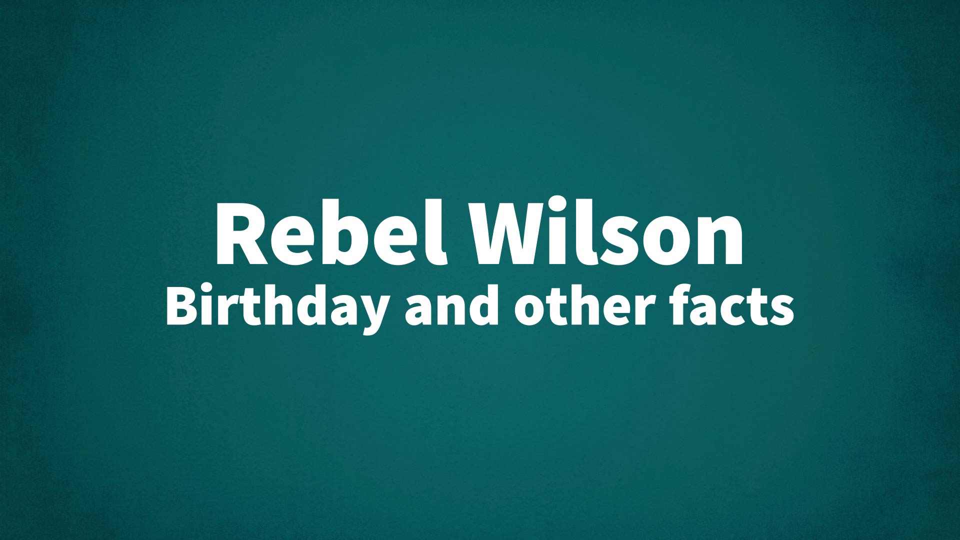 title image for Rebel Wilson birthday