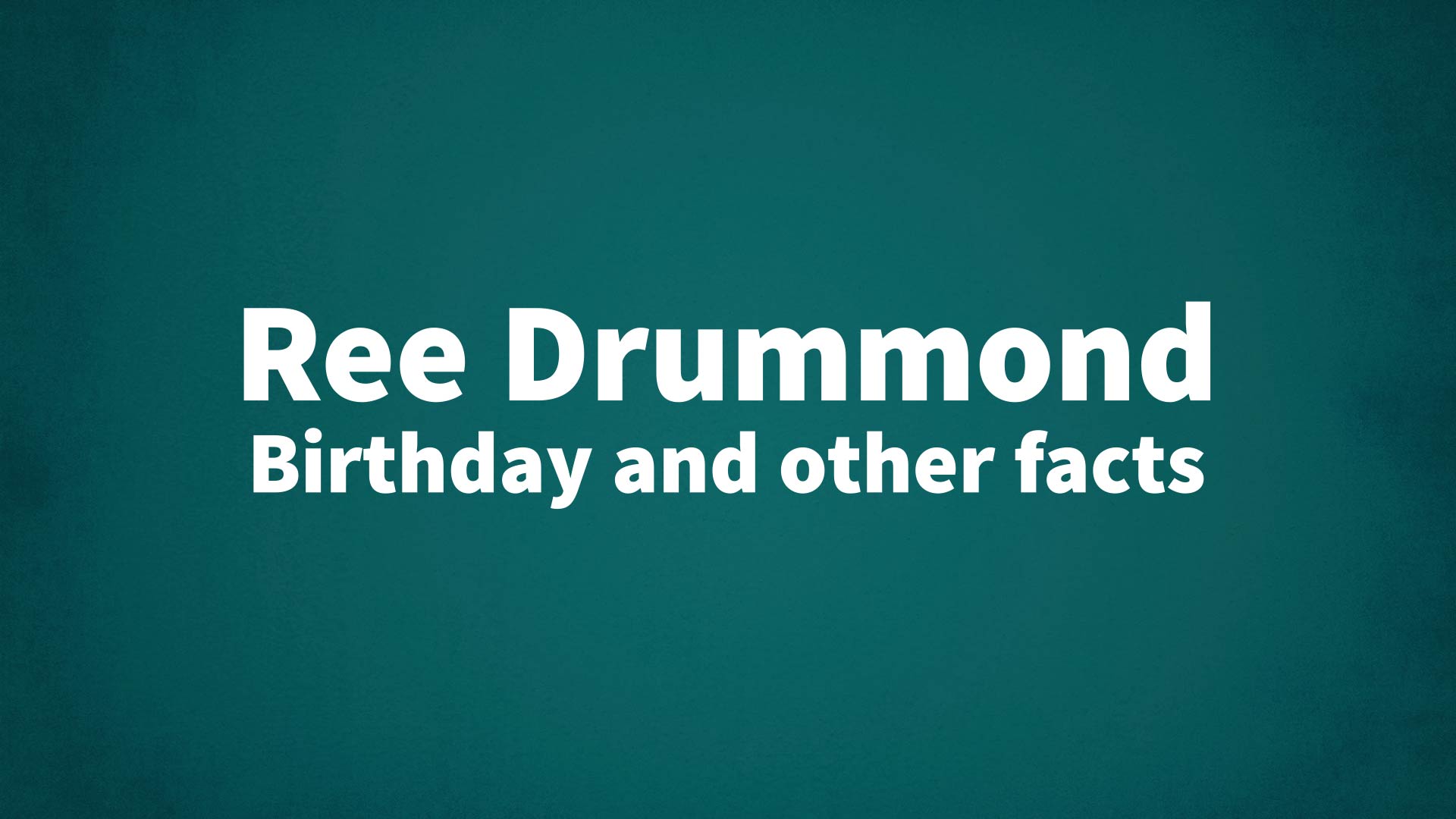 title image for Ree Drummond birthday