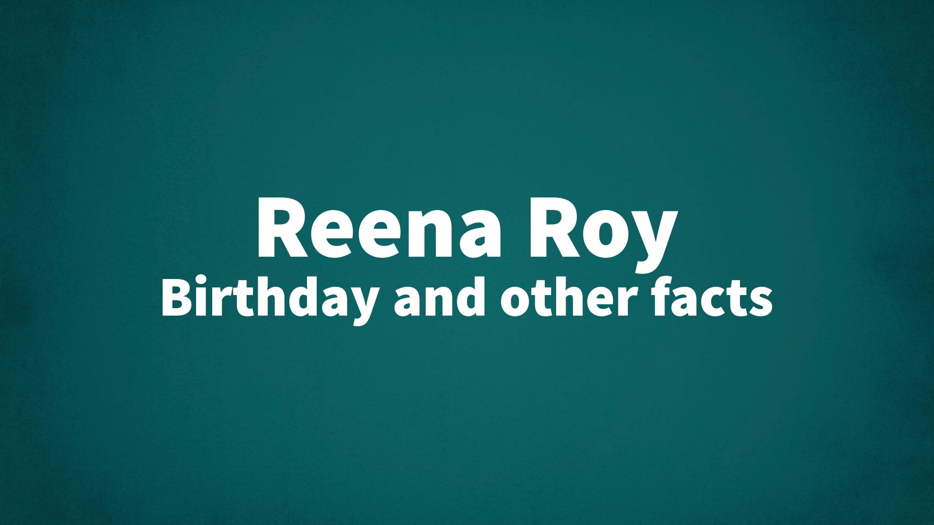 title image for Reena Roy birthday