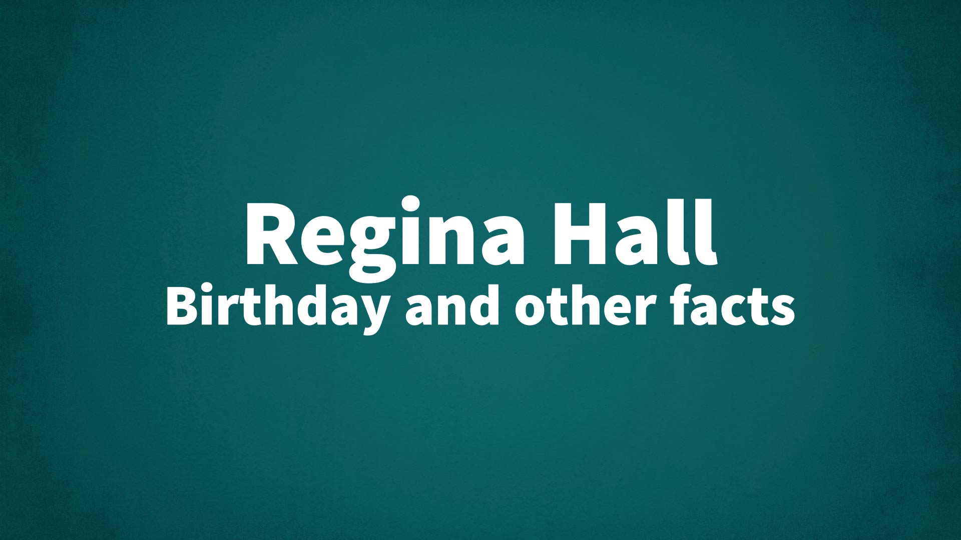 title image for Regina Hall birthday