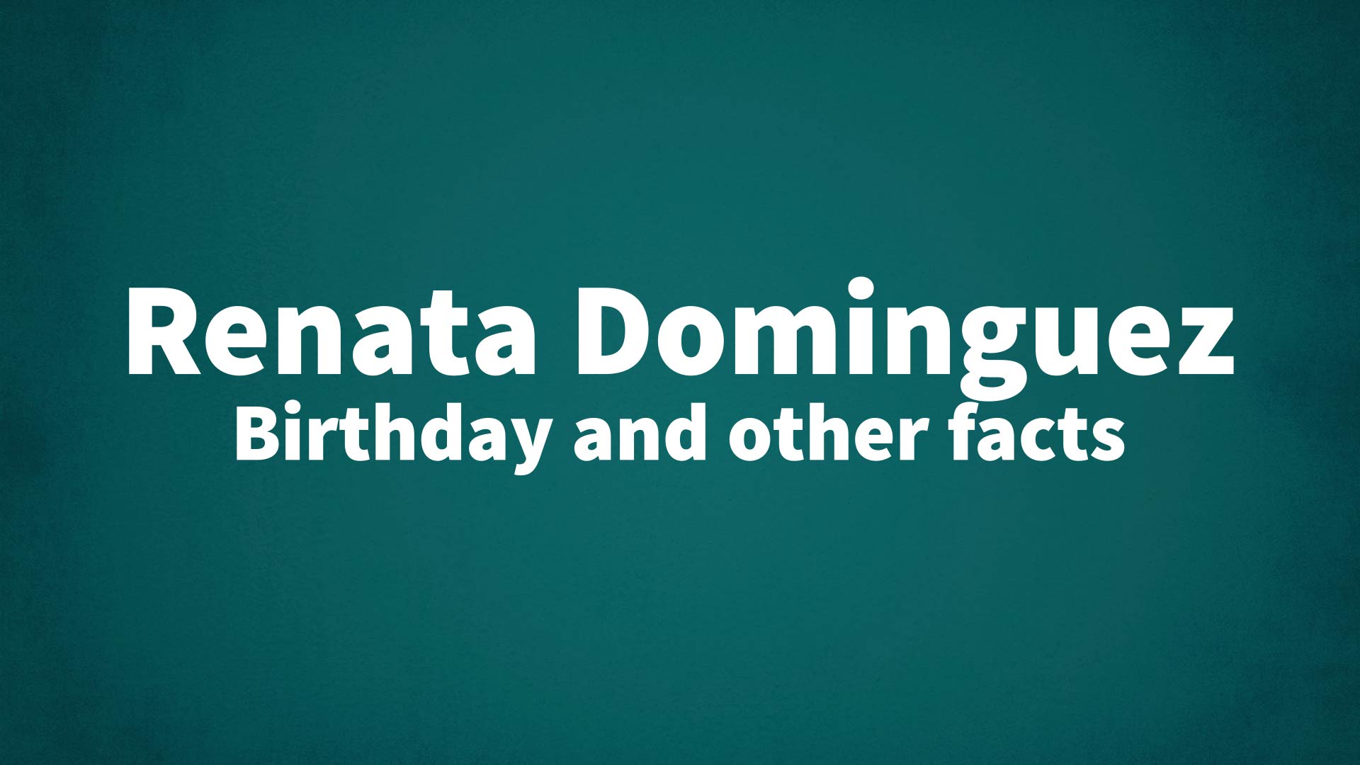 title image for Renata Dominguez birthday