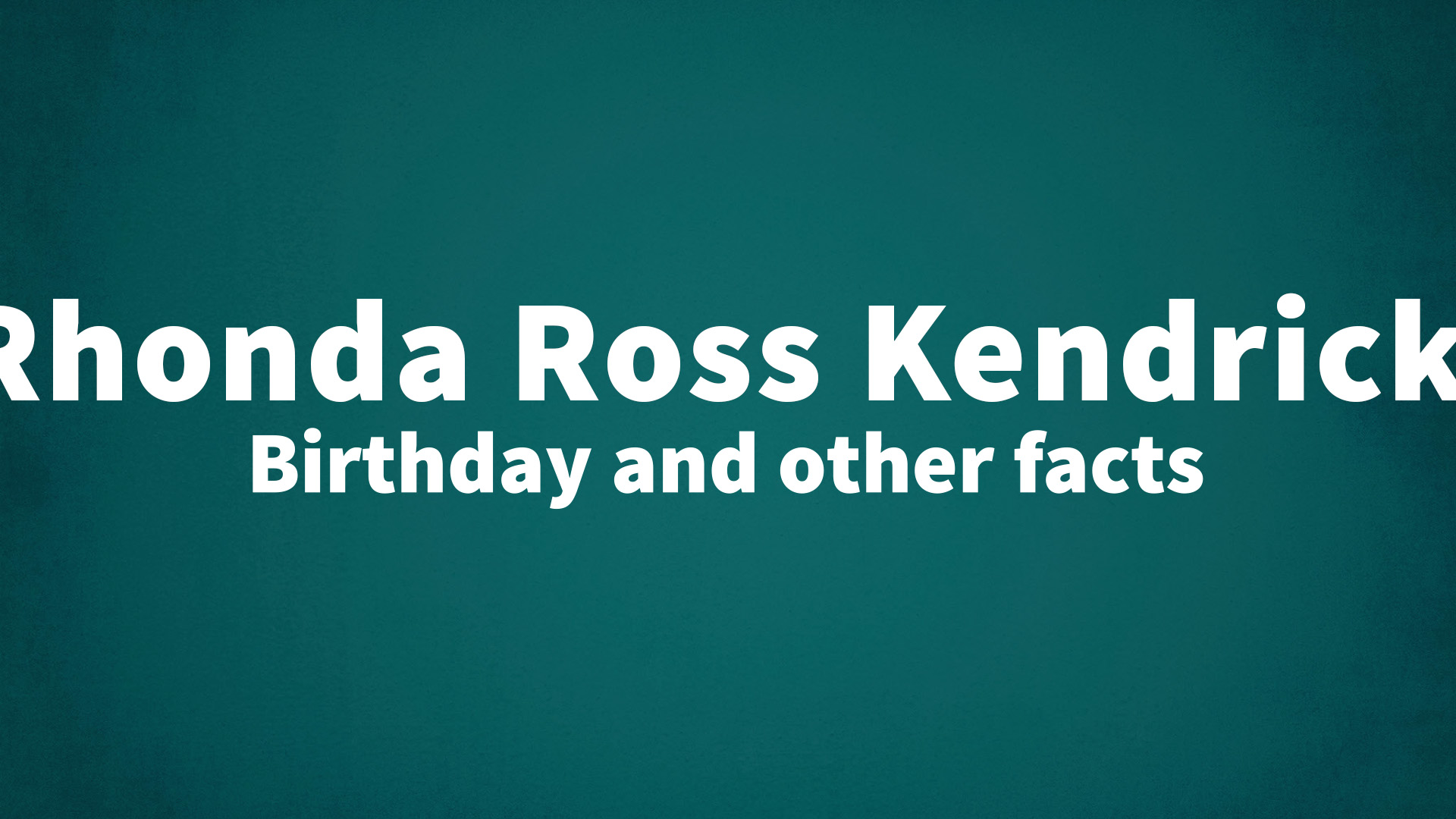 title image for Rhonda Ross Kendrick birthday