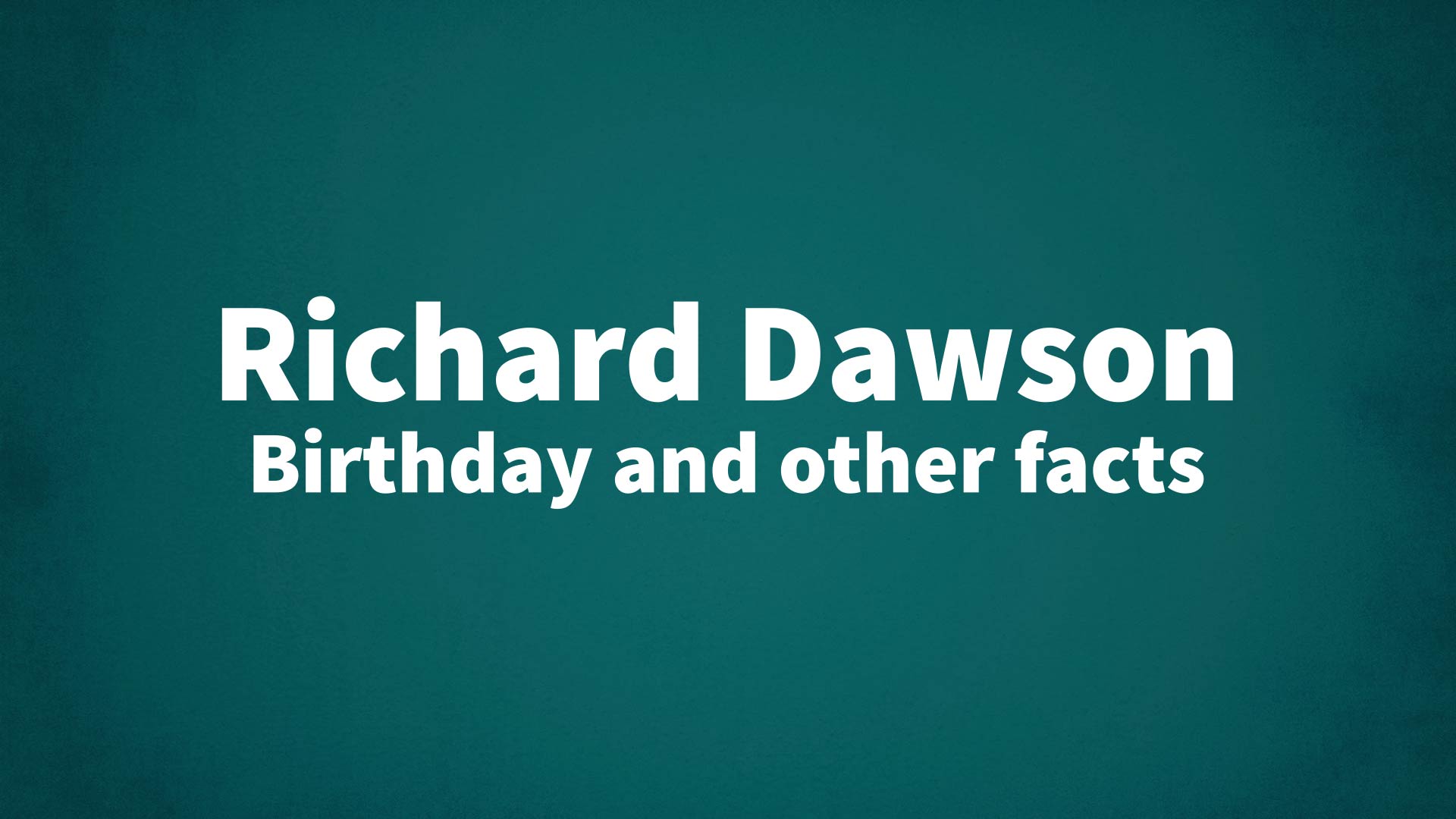 title image for Richard Dawson birthday