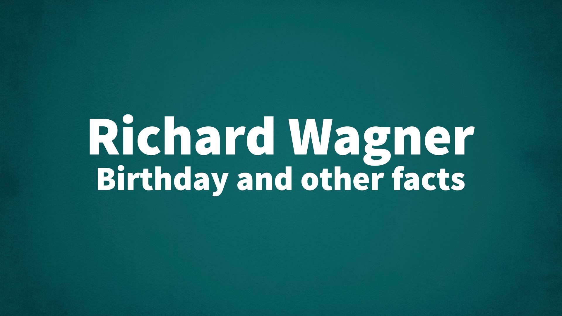 title image for Richard Wagner birthday