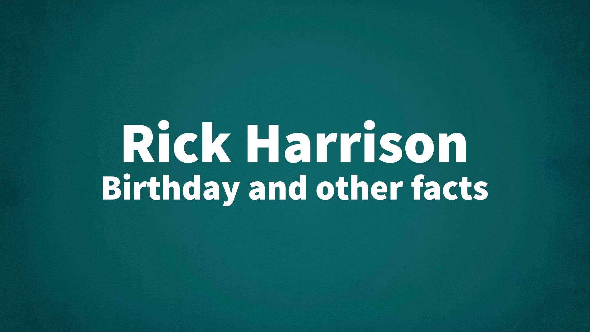 title image for Rick Harrison birthday