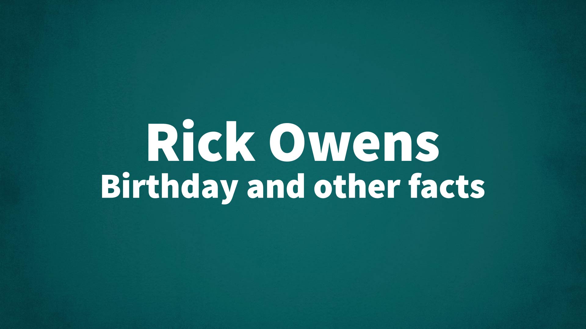 title image for Rick Owens birthday