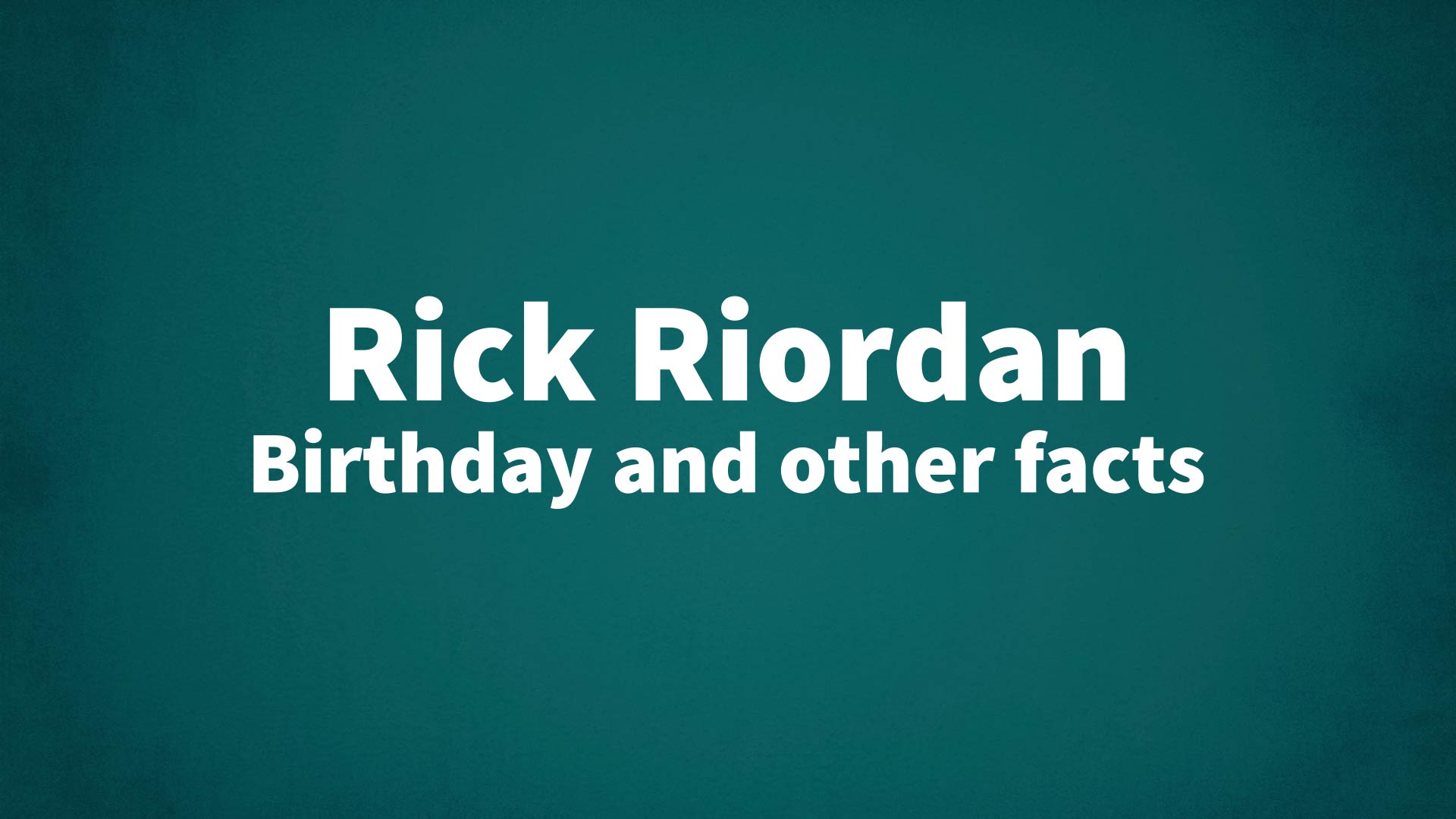 title image for Rick Riordan birthday