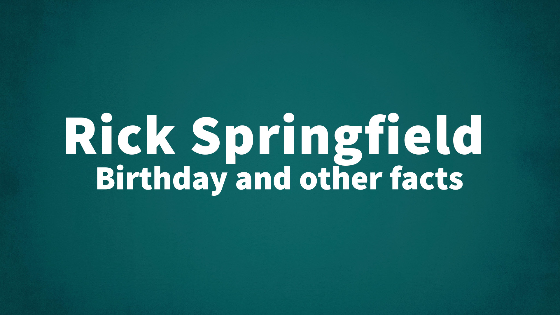 title image for Rick Springfield birthday