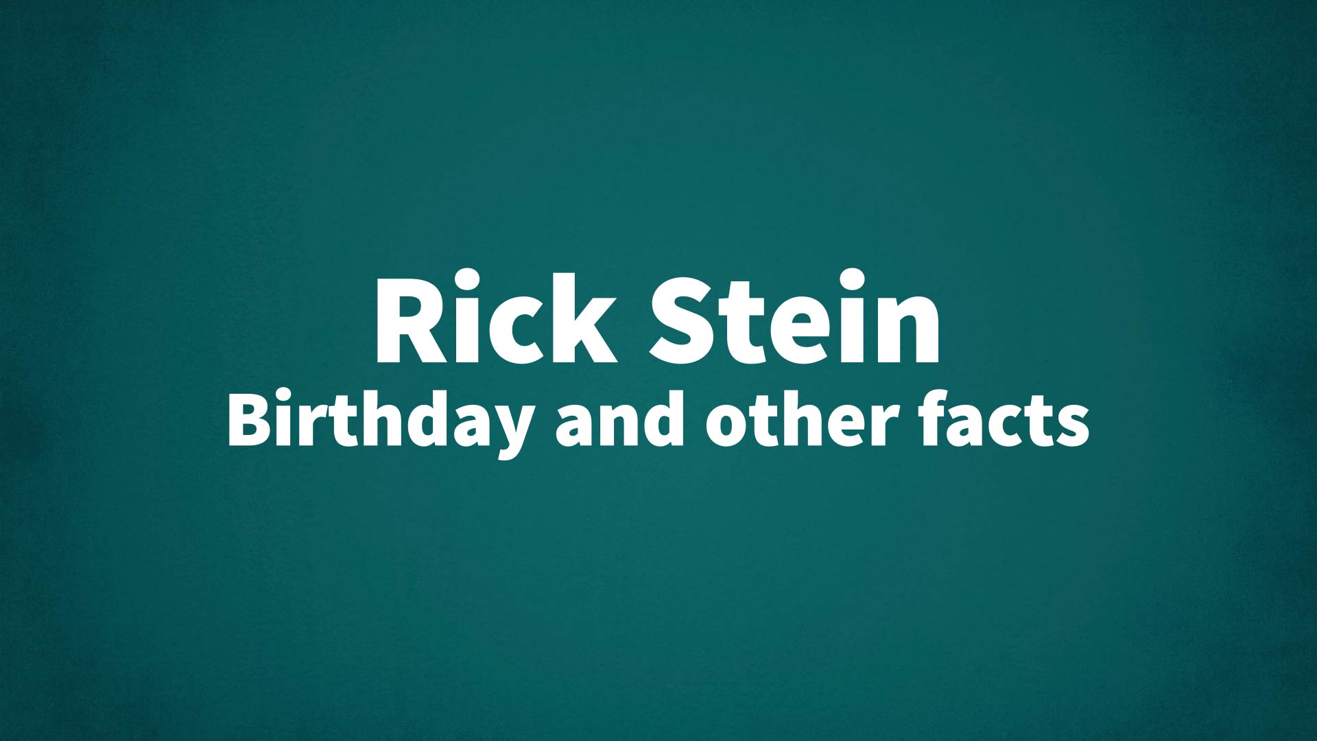 title image for Rick Stein birthday