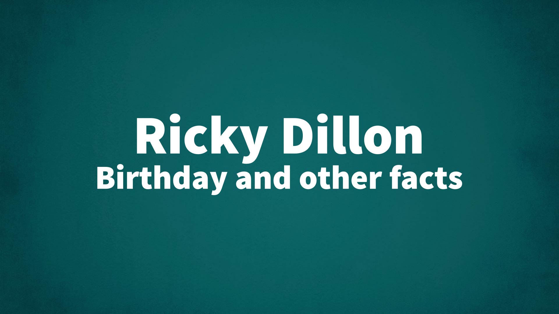 title image for Ricky Dillon birthday