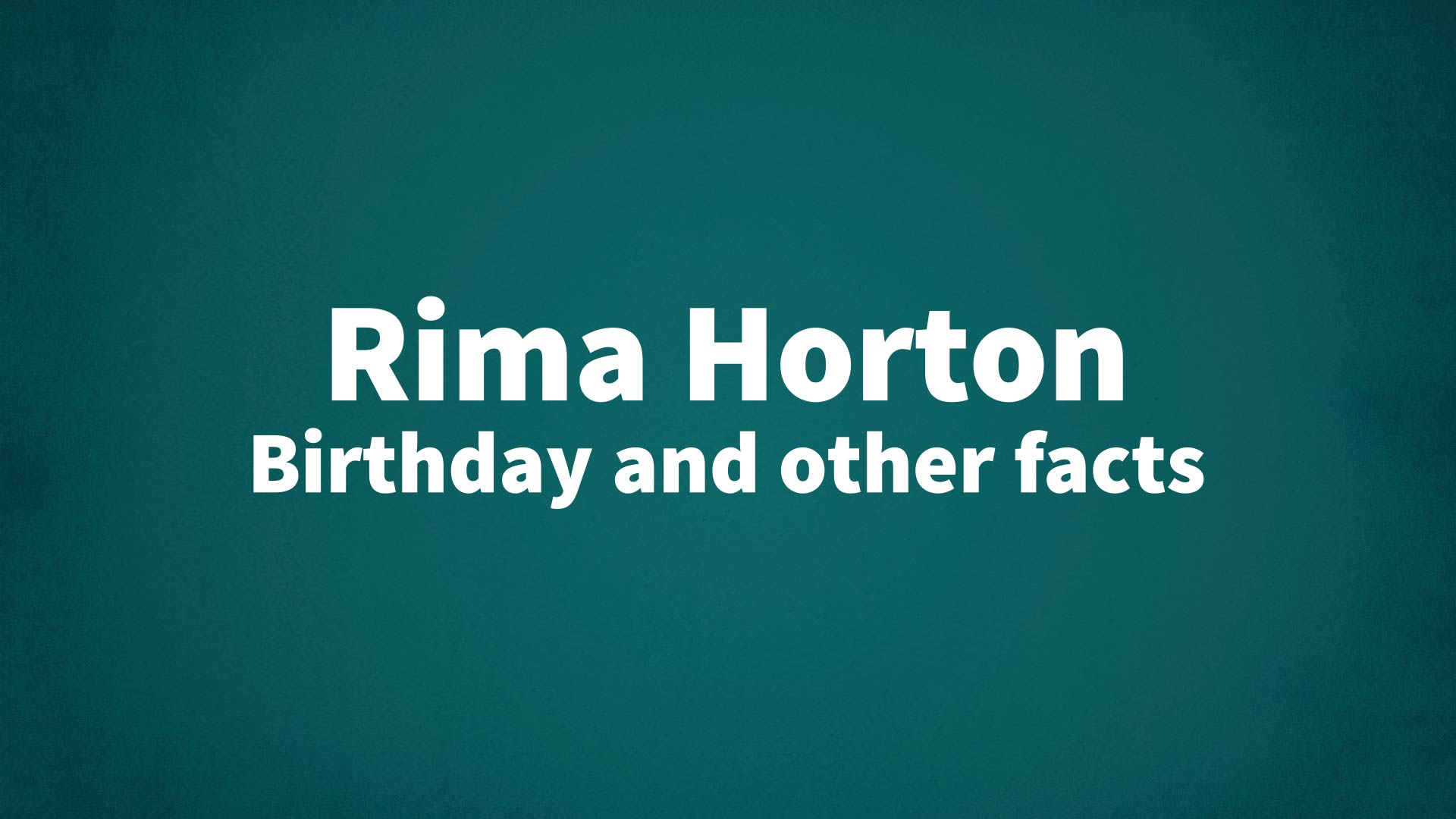 title image for Rima Horton birthday