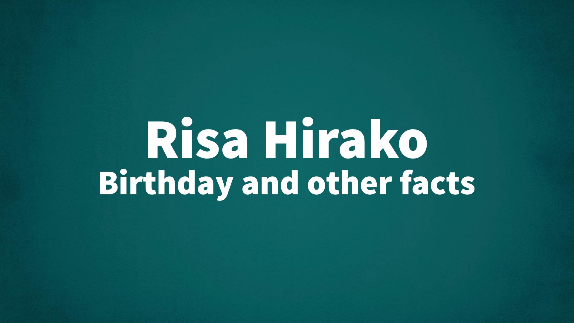 title image for Risa Hirako birthday