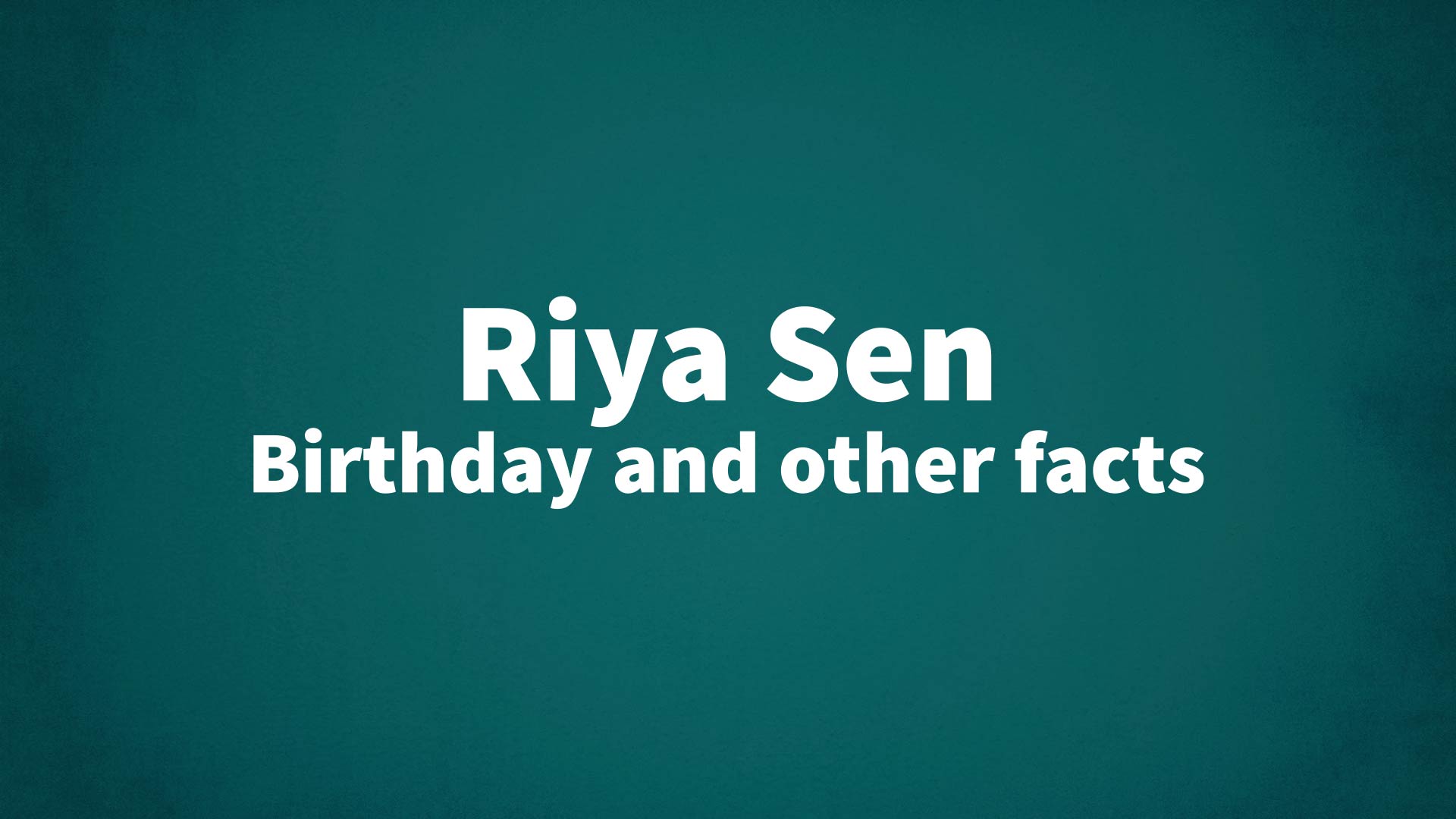 title image for Riya Sen birthday