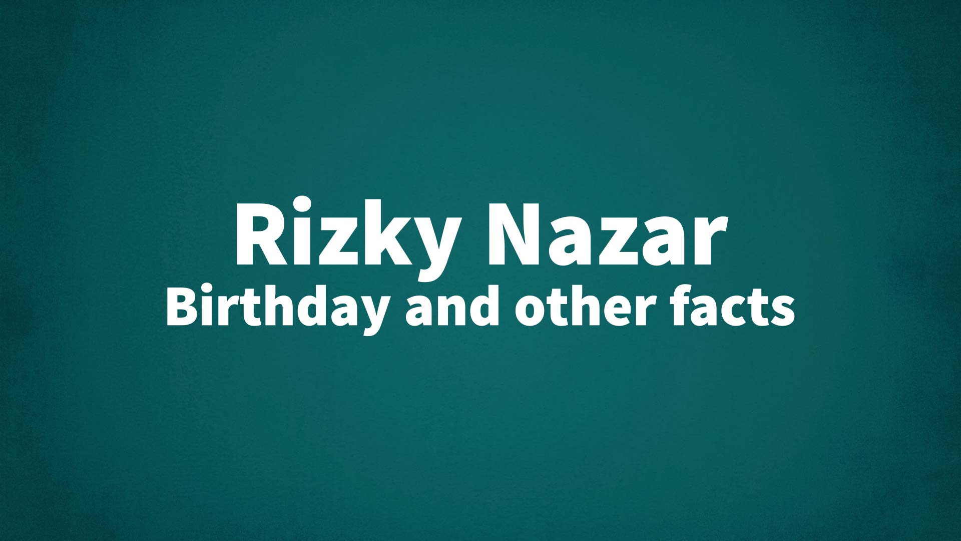 title image for Rizky Nazar birthday