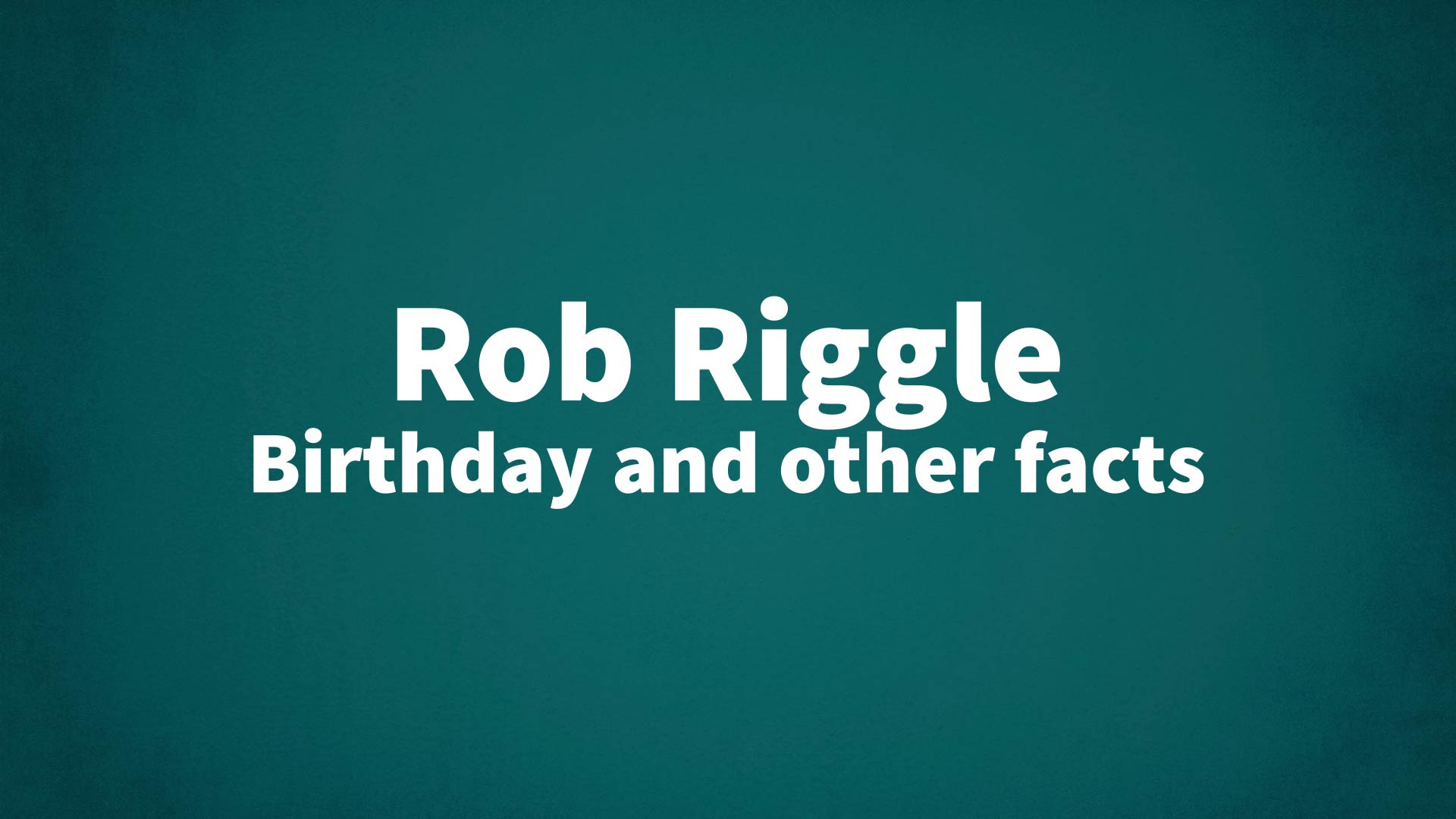 title image for Rob Riggle birthday