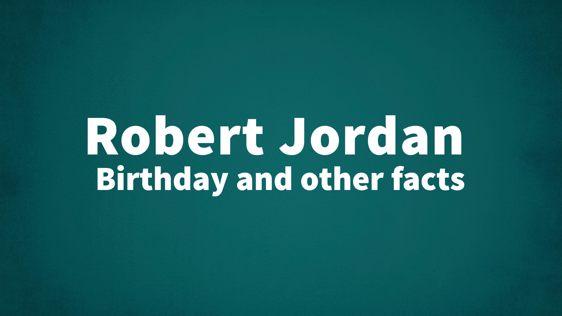 title image for Robert Jordan birthday