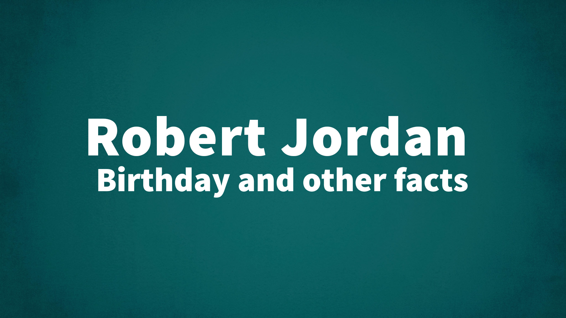 title image for Robert Jordan birthday