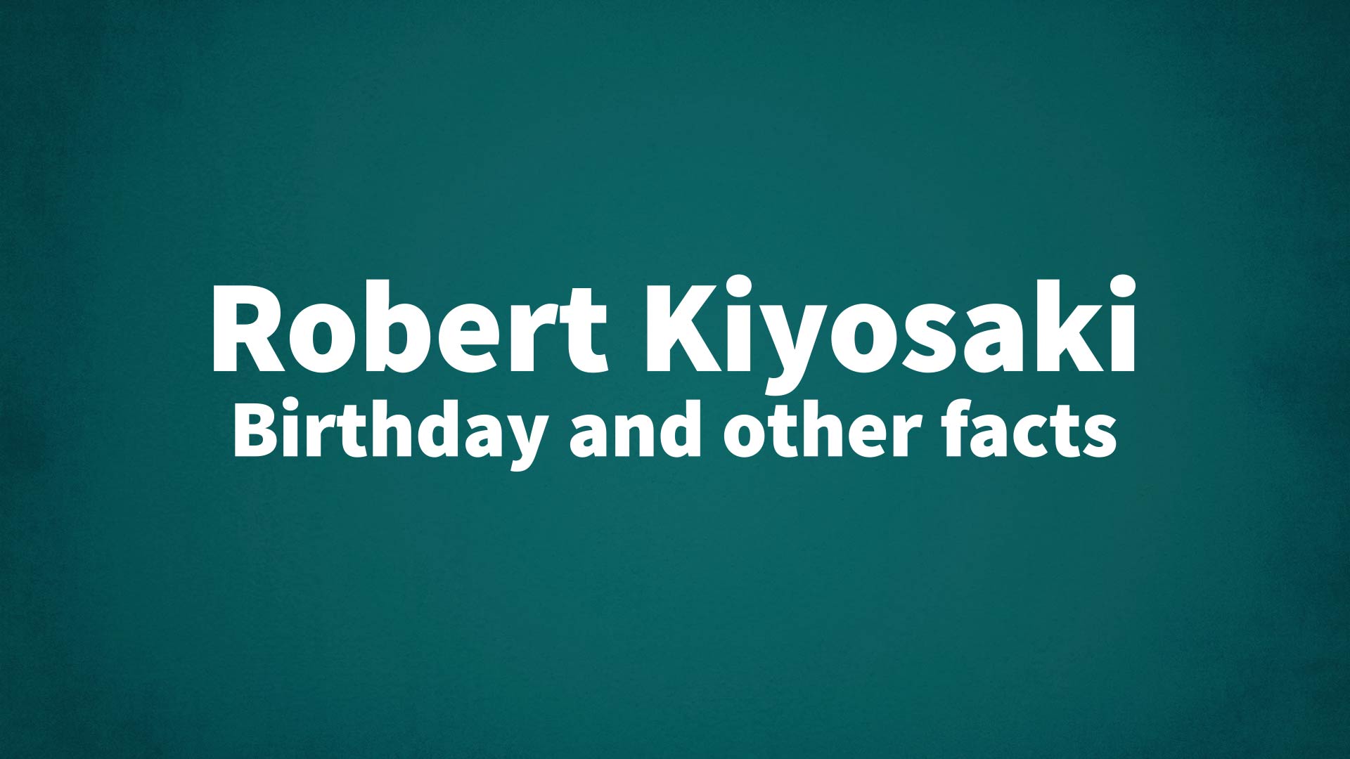 title image for Robert Kiyosaki birthday