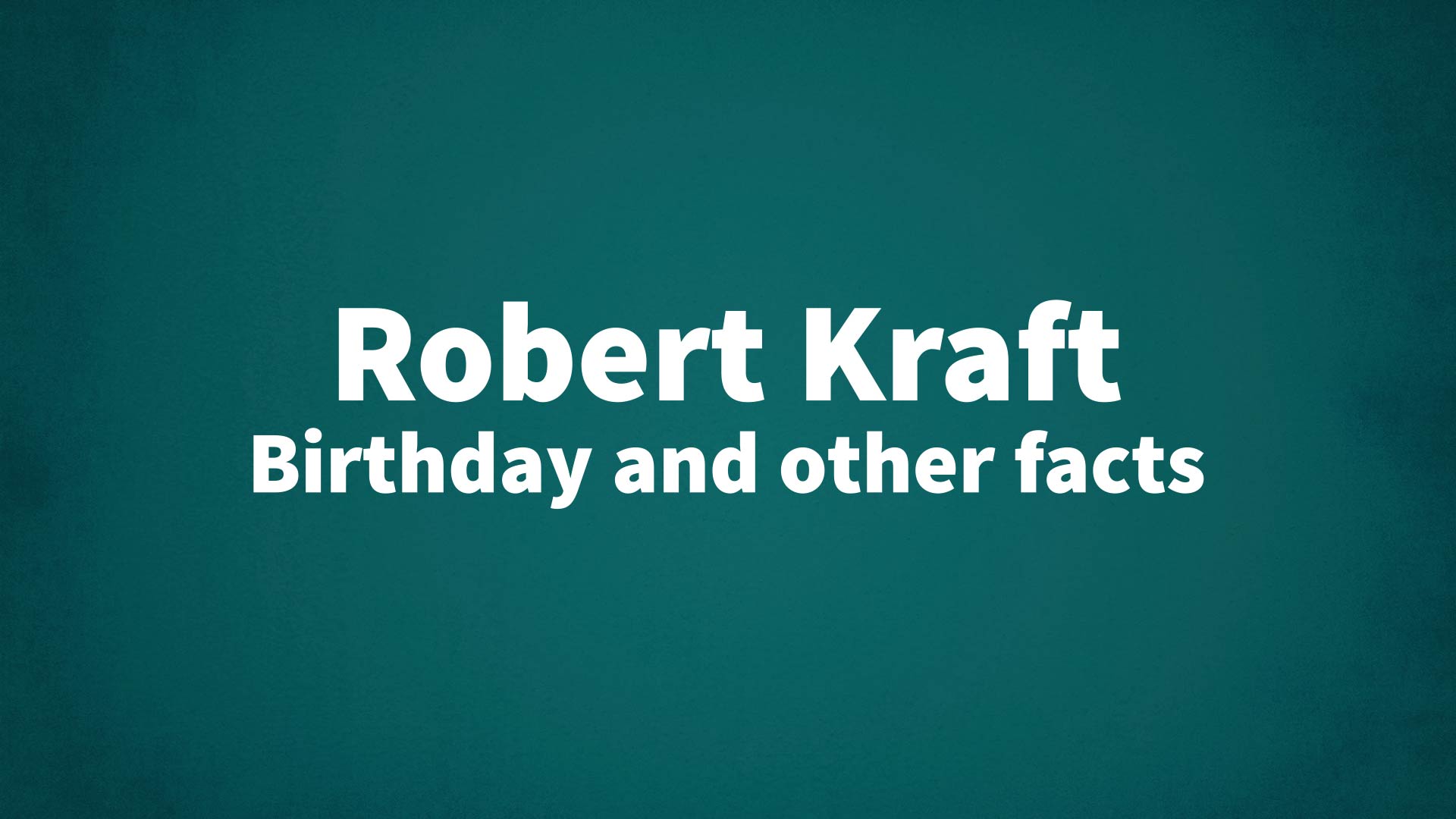 title image for Robert Kraft birthday