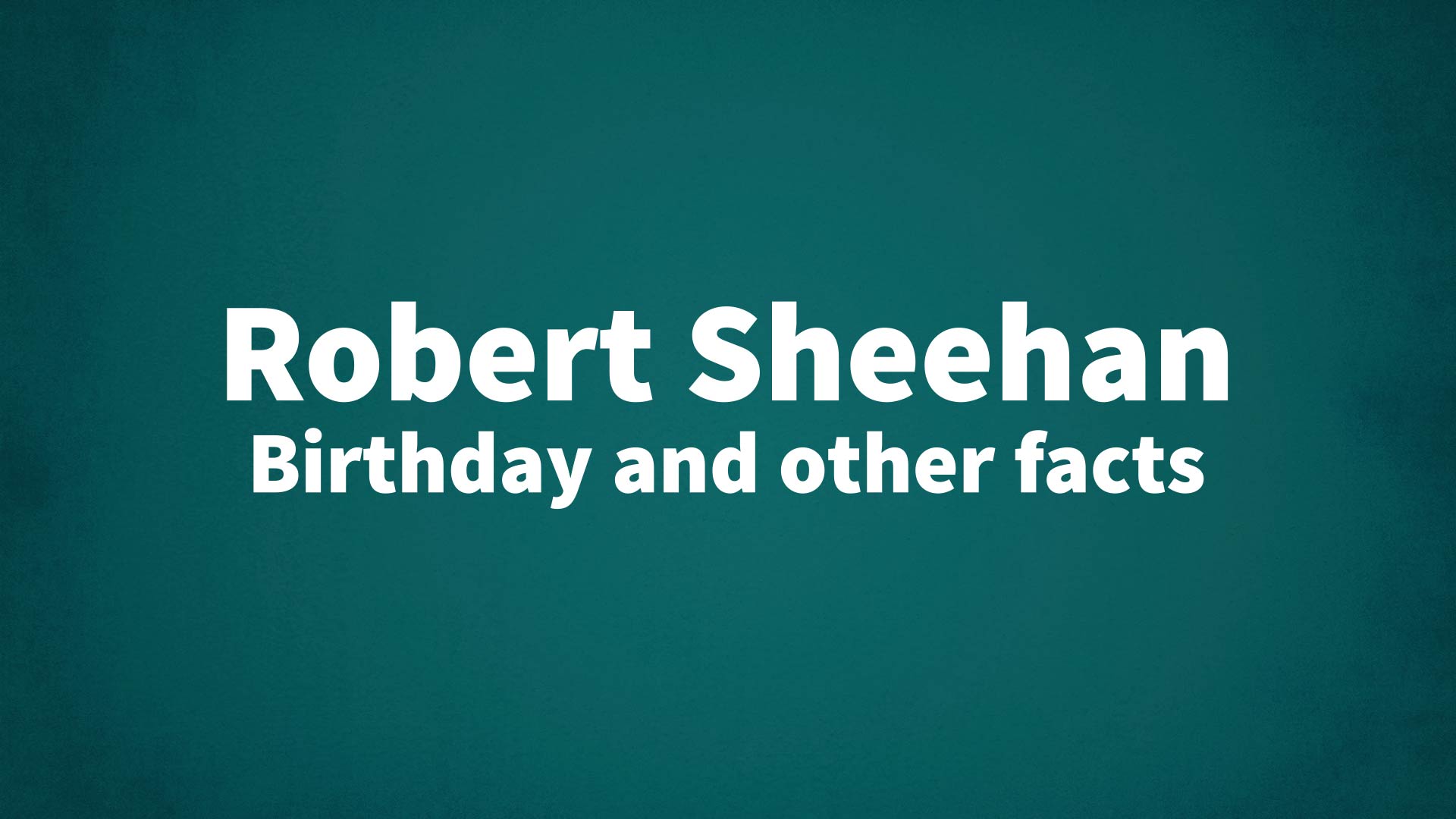 title image for Robert Sheehan birthday