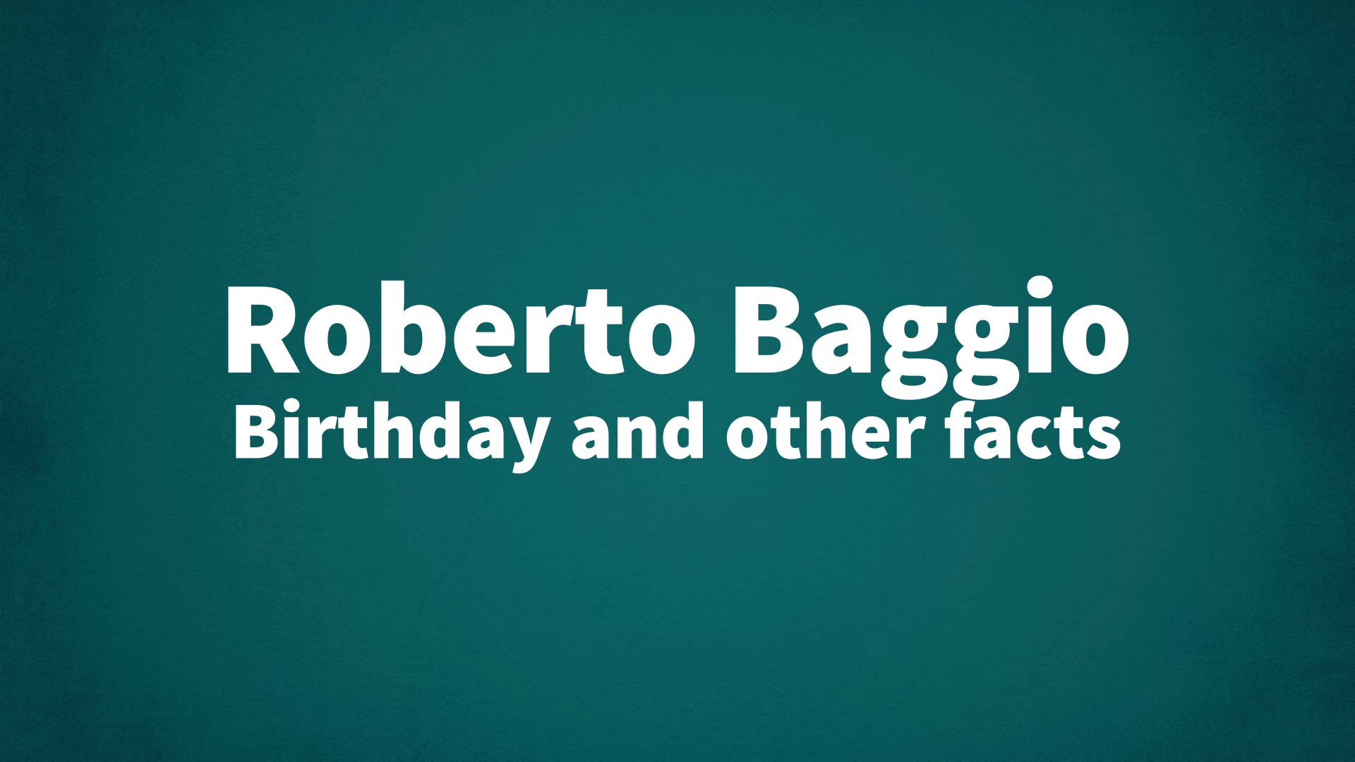 title image for Roberto Baggio birthday
