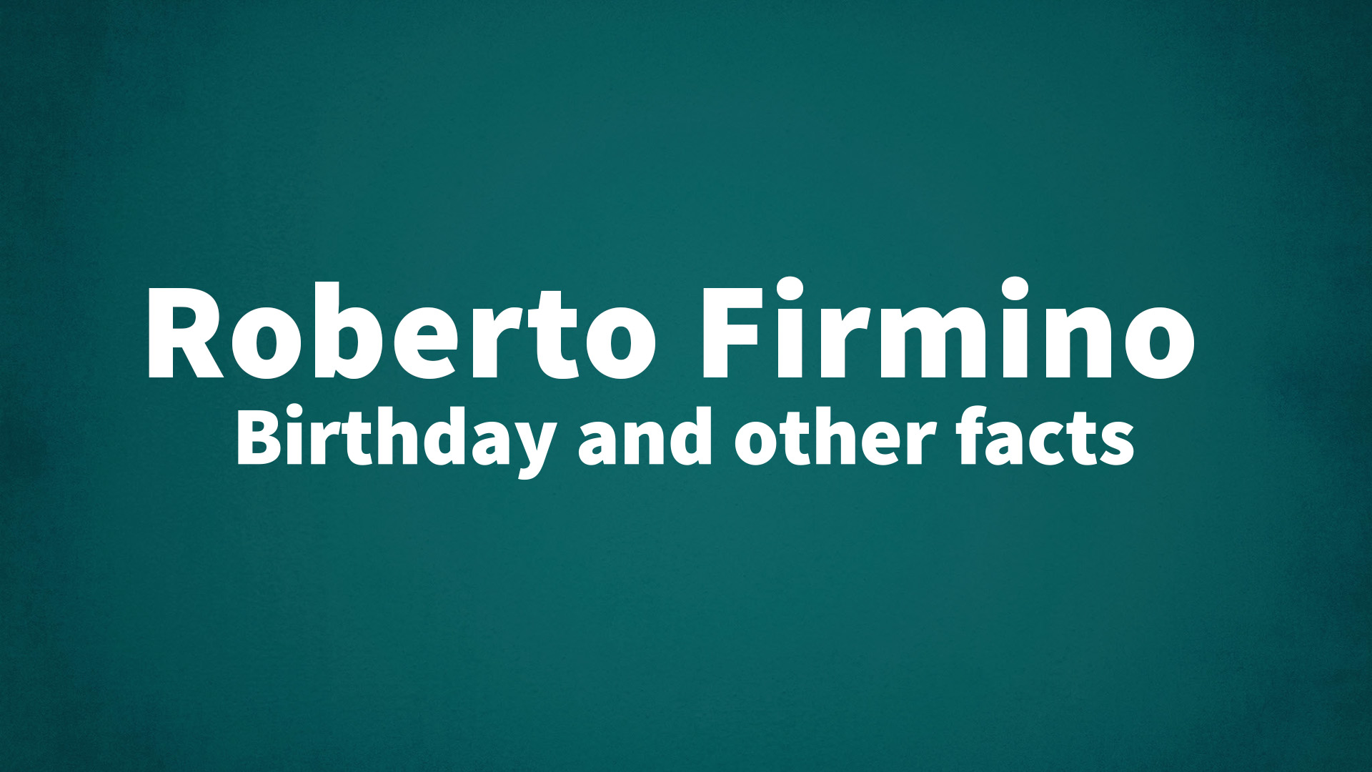 title image for Roberto Firmino birthday