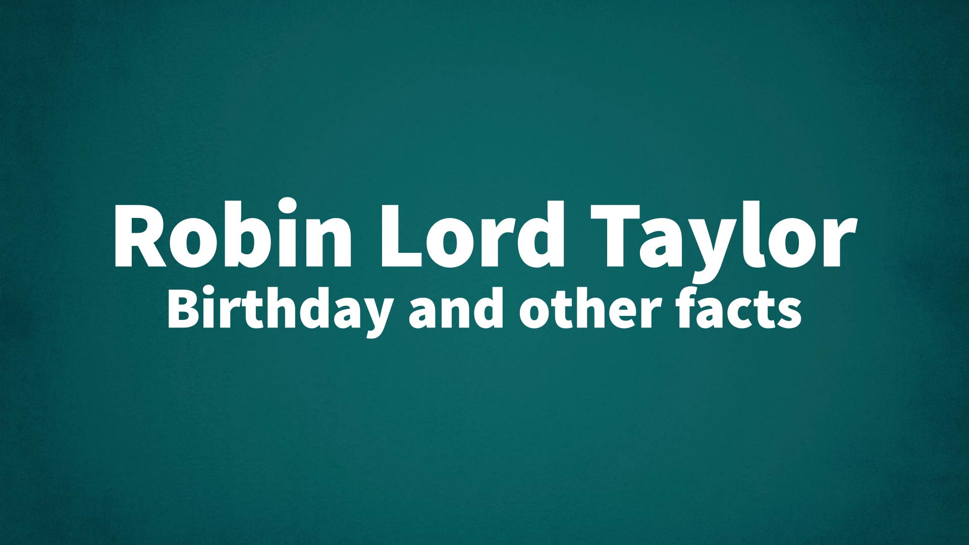 title image for Robin Lord Taylor birthday