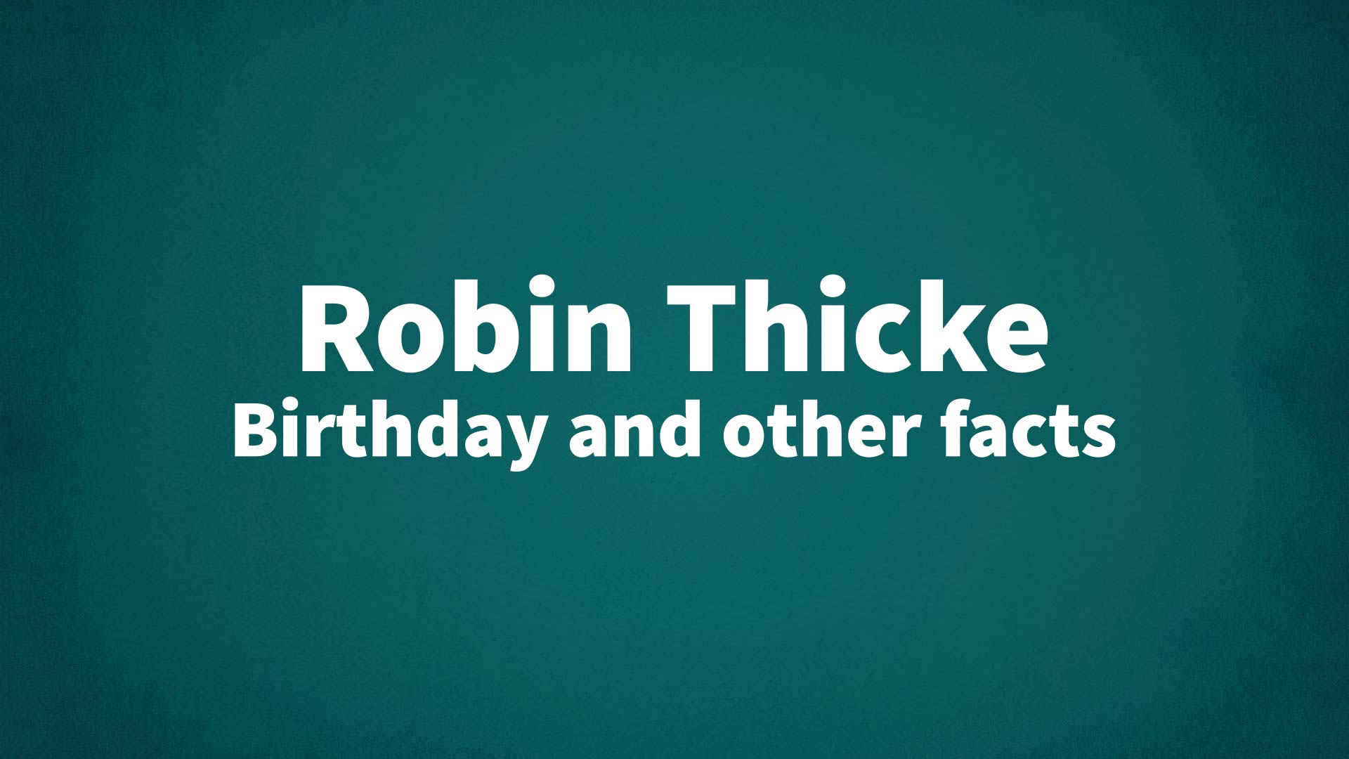 title image for Robin Thicke birthday