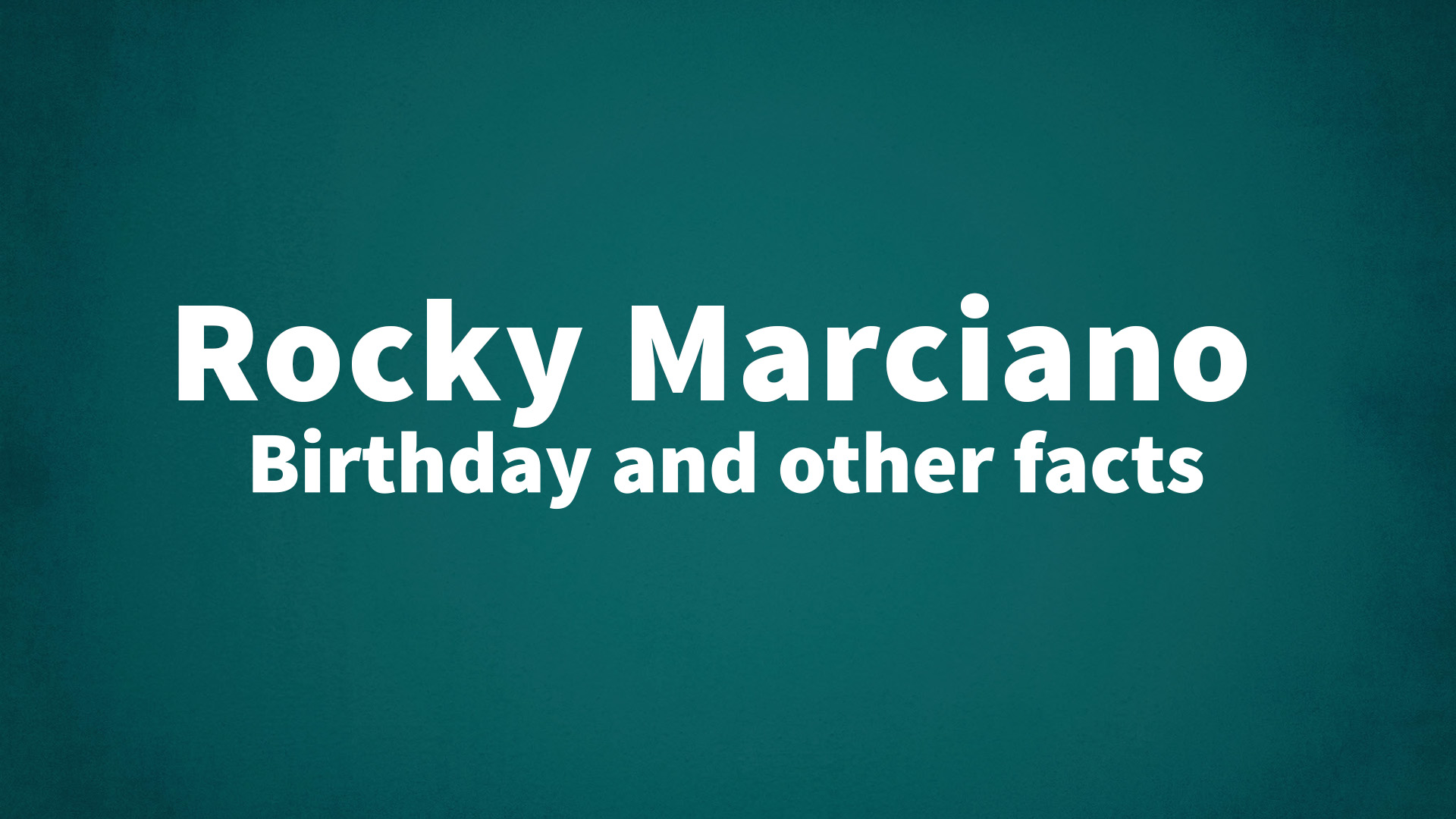title image for Rocky Marciano birthday