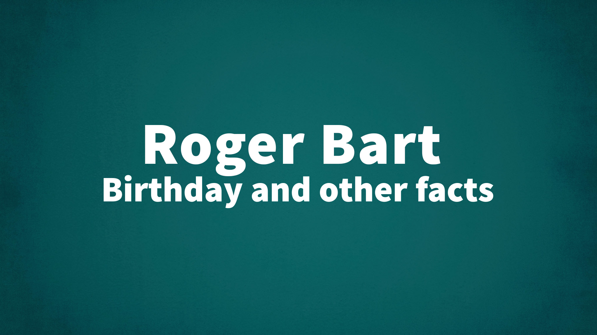 title image for Roger Bart birthday