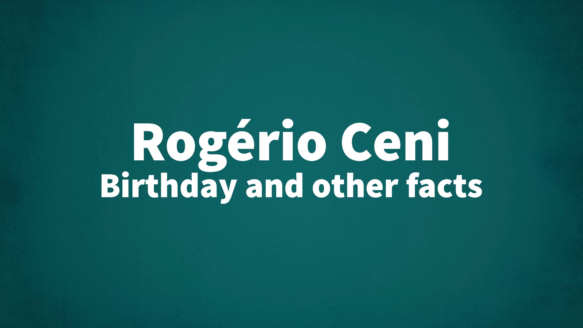 title image for Rogério Ceni birthday