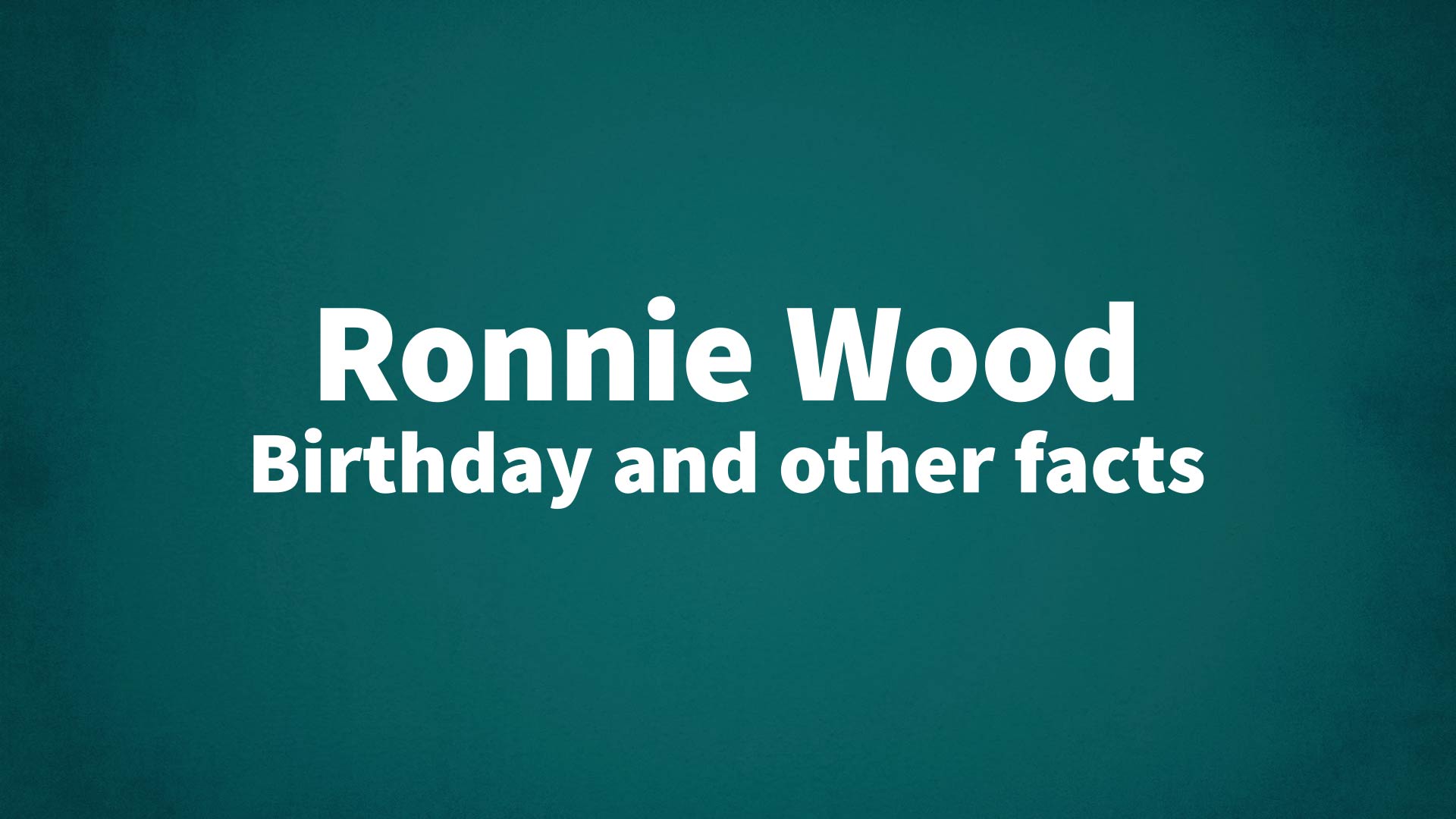 title image for Ronnie Wood birthday