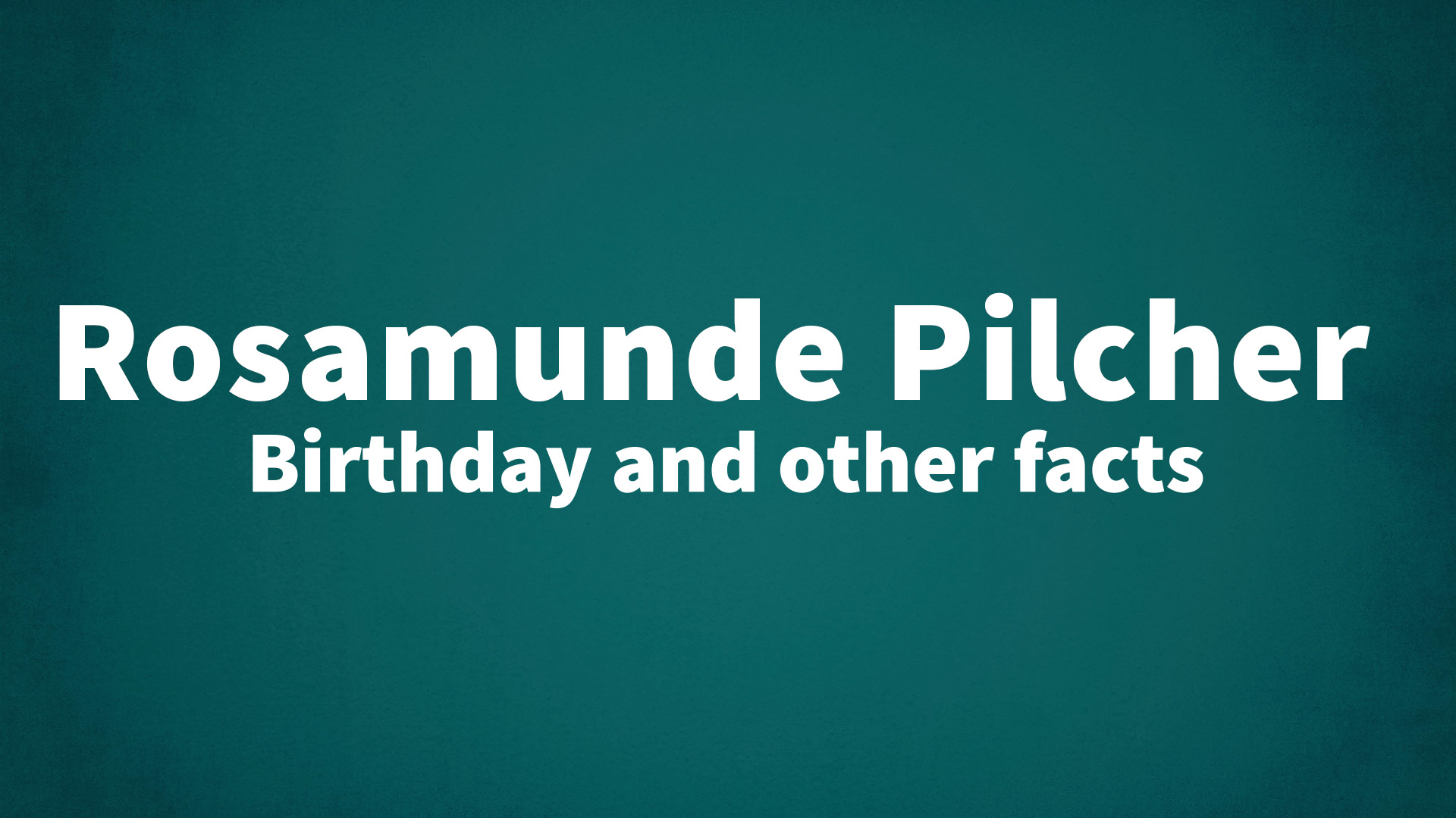 title image for Rosamunde Pilcher birthday