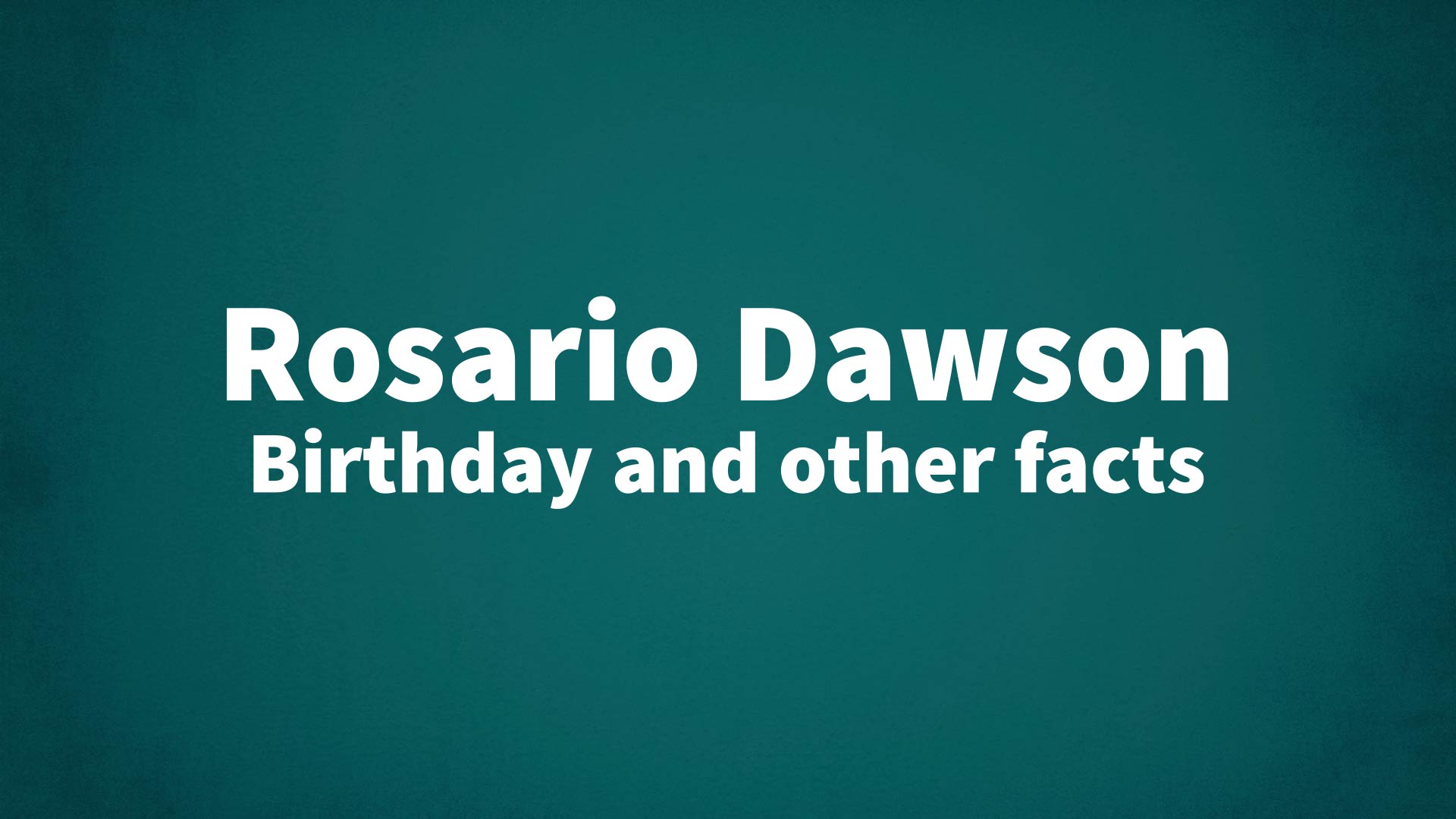 title image for Rosario Dawson birthday