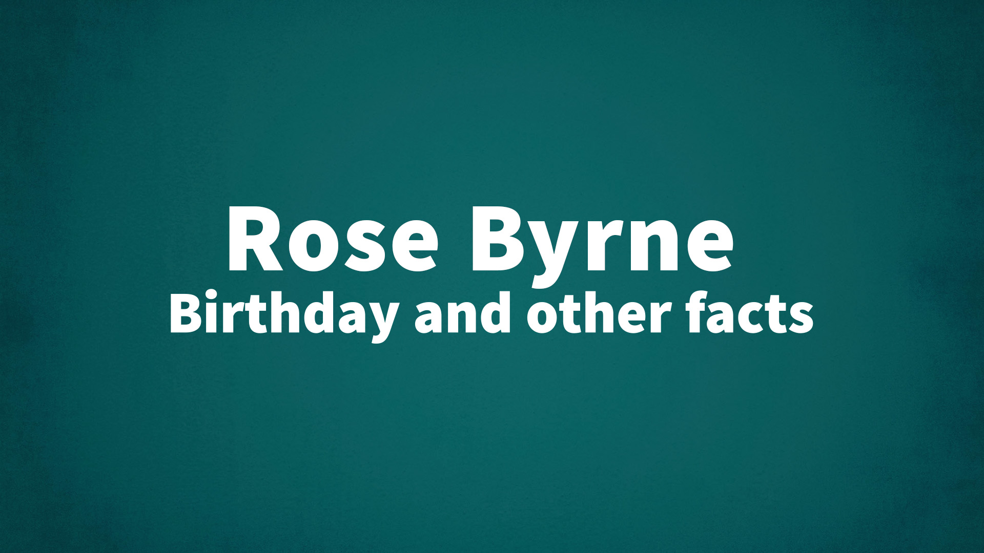 title image for Rose Byrne birthday