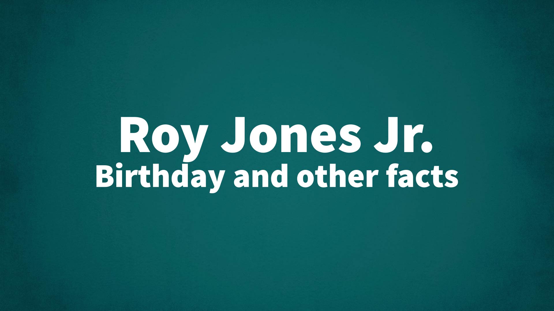 title image for Roy Jones Jr. birthday