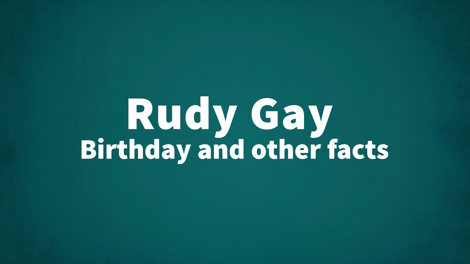 title image for Rudy Gay birthday