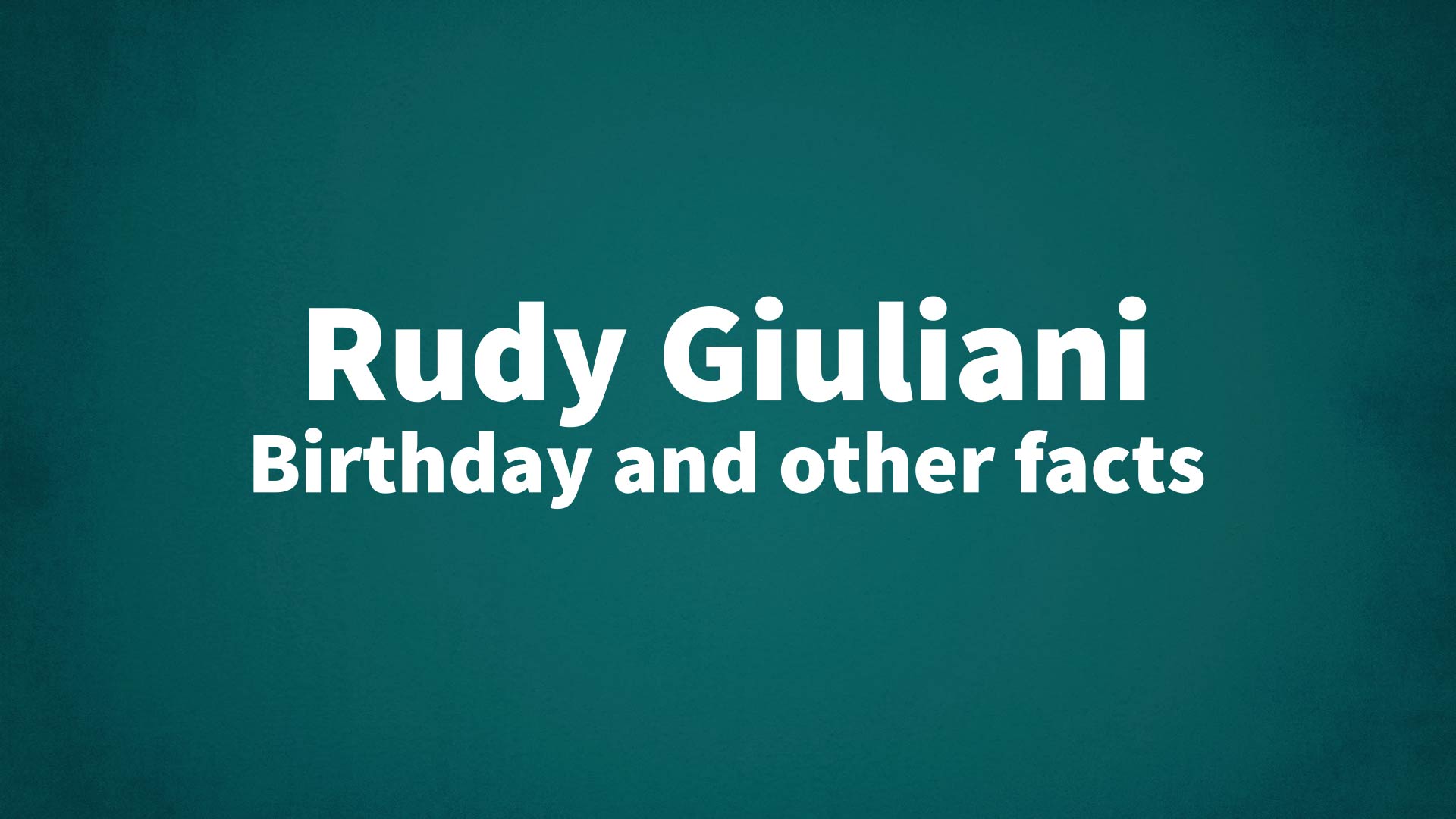title image for Rudy Giuliani birthday