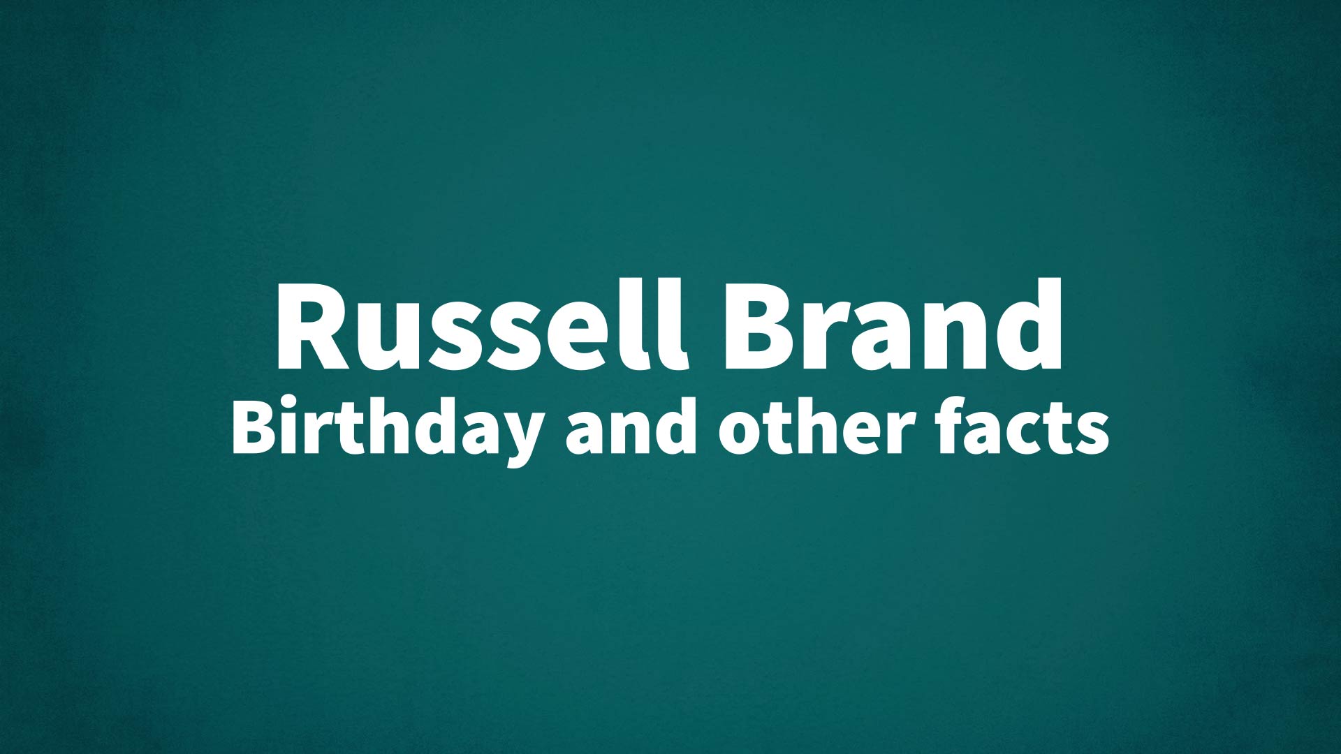 title image for Russell Brand birthday