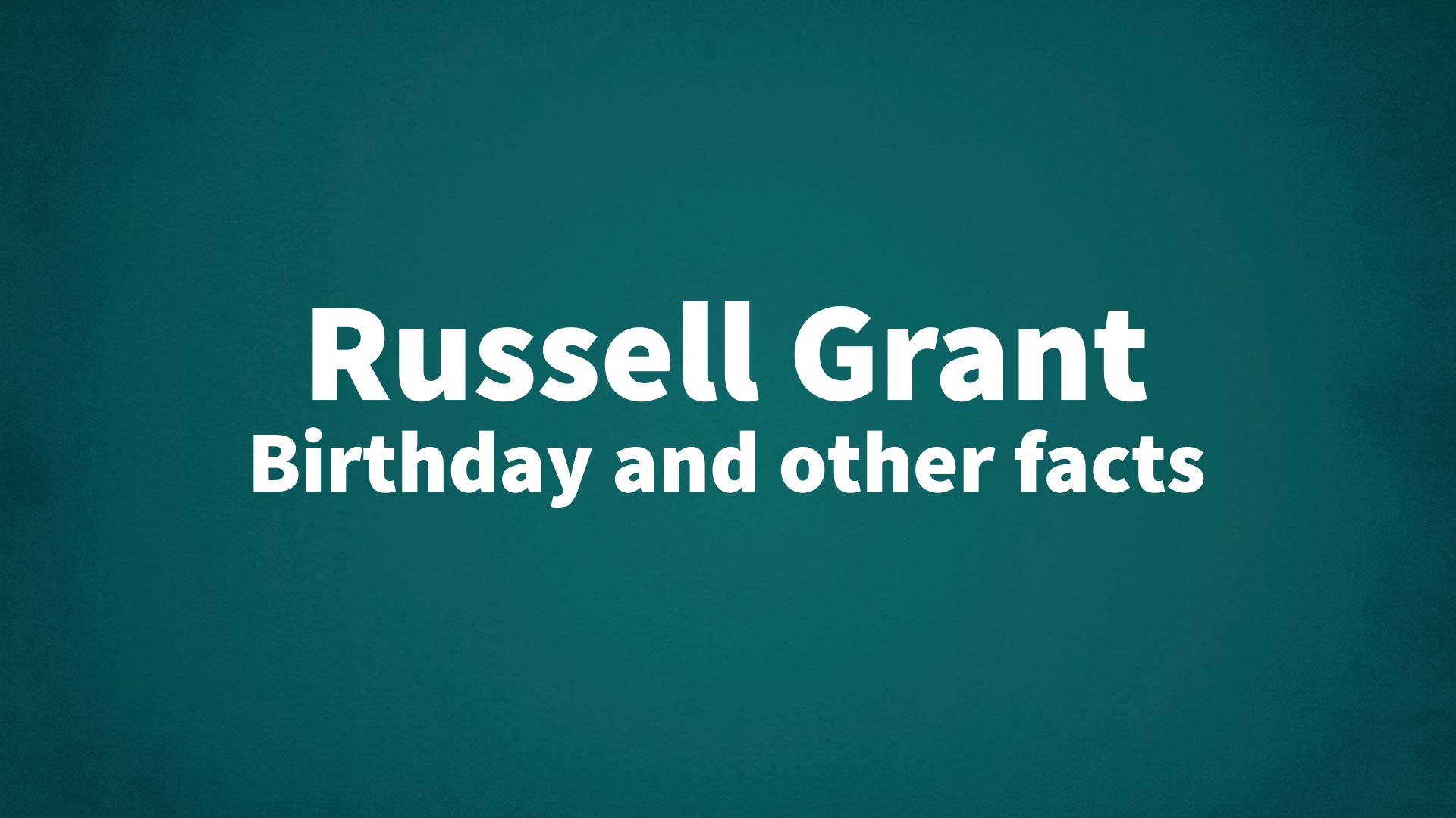 title image for Russell Grant birthday