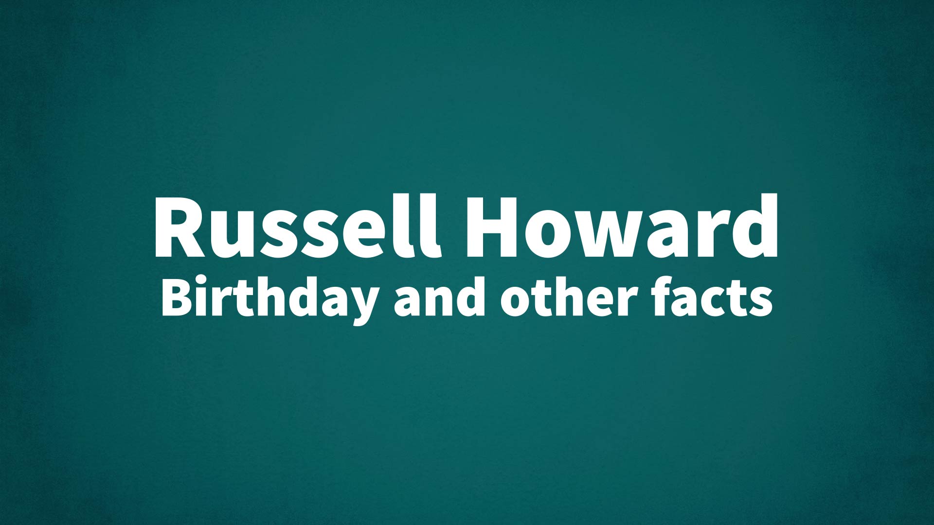 title image for Russell Howard birthday